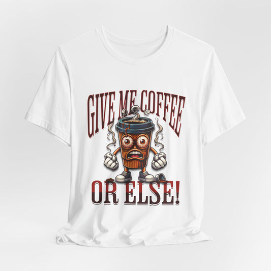 Caffeine Crisis T-Shirts, Unisex Coffee Lover Shirt, Funny Coffee Lover Gift, But First Coffee, Coffee Addict T-Shirt, Coffee Shirt for Men & Women