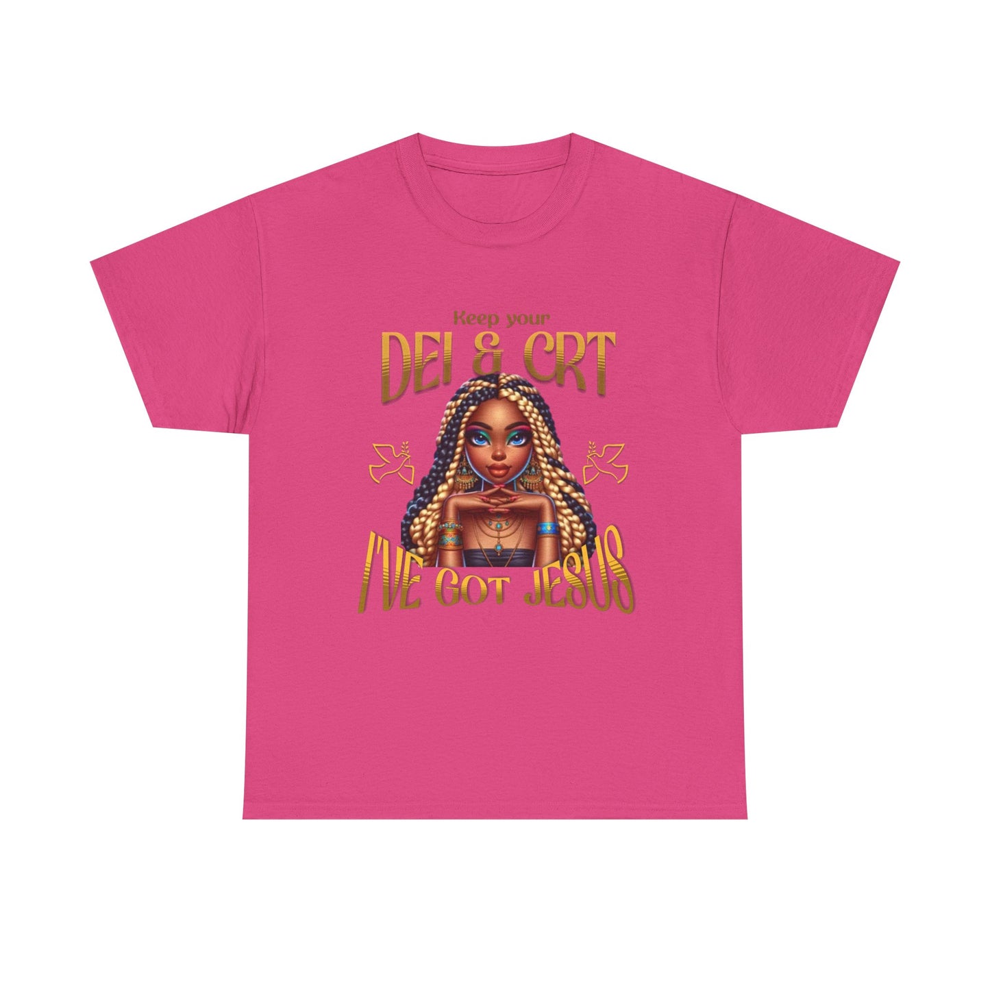 Faith Over Everything Shirt, Keep Your DEI & CRT, I've Got Jesus T-Shirt, Women Empowerment Shirt, Black Girl Magic T-Shirt, Melanin Shirt for Women