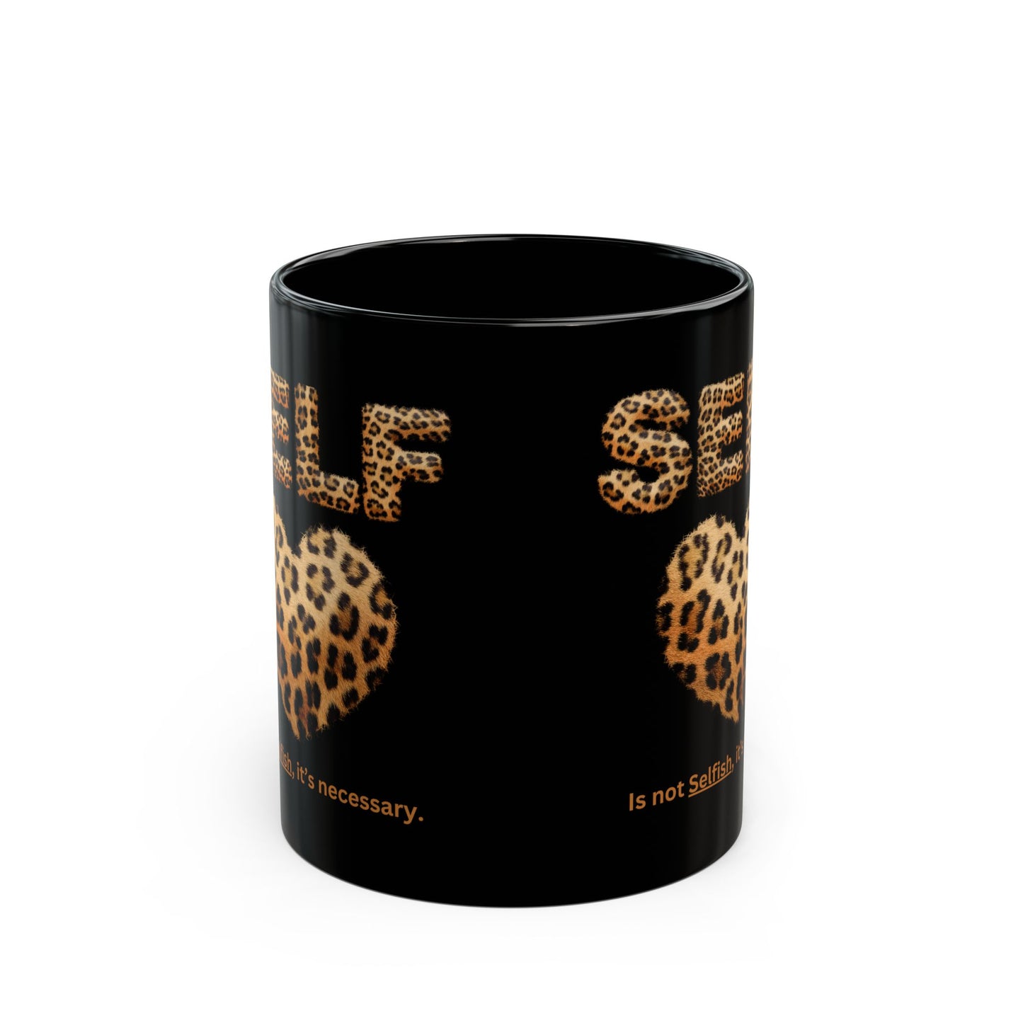 "Self-Love, is Necessary" Black Mug (11oz, 15oz), Motivate Yourself with Every Cup, Self Esteem comes from Within