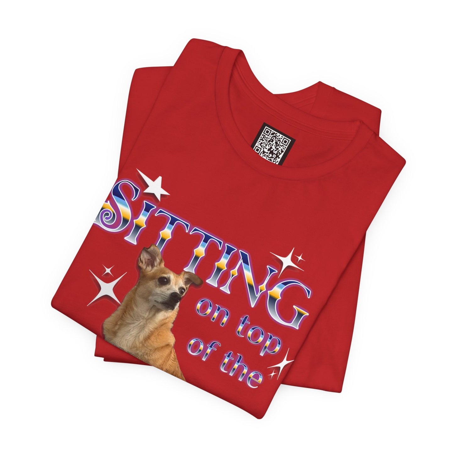 Personalized T‑Shirt for Pets— "Sitting on Top of the World" Chihuahua Graphic Tee