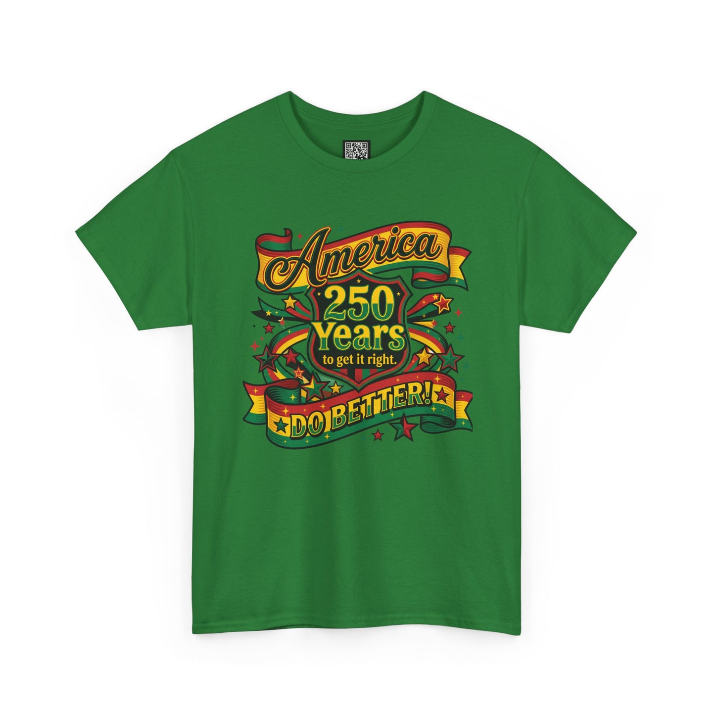 America 250 Years to Get It Right T-Shirt – Patriotic 250th Anniversary Tee - Juneteenth Tees