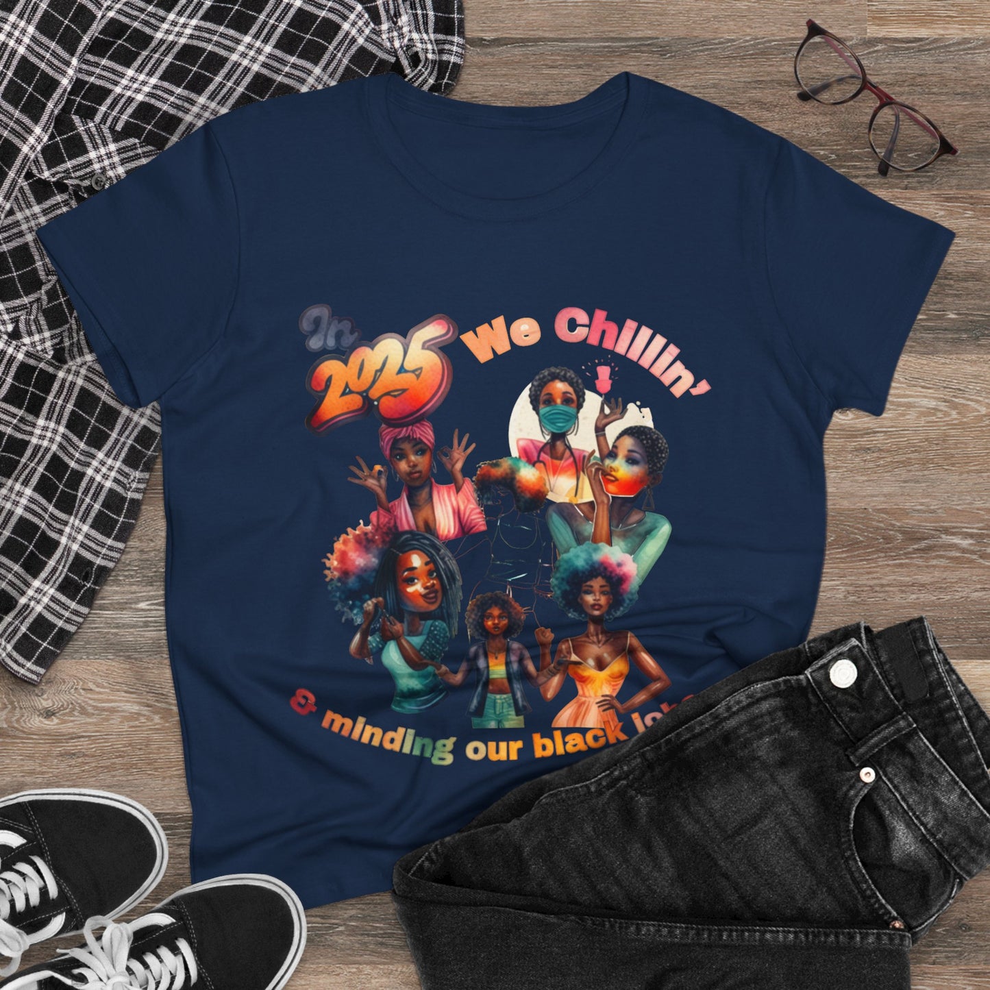 "2025 Minding My Black Job" We Chillin', Black History Month Shirt, Melanin Shirt, Black Girl Magic Shirt, 92% Black Woman Shirts,