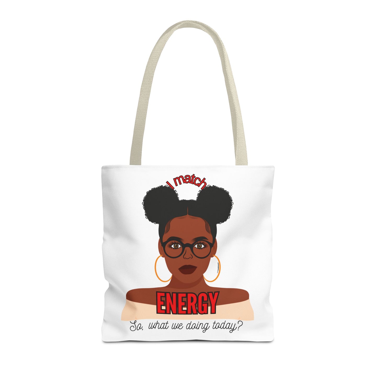 I Match Energy Tote Bag, Trendy Empowerment Design Bag, Matching Energy Tote Vibes, Reciprocal Energy Bag, Black Girl Magic Totets