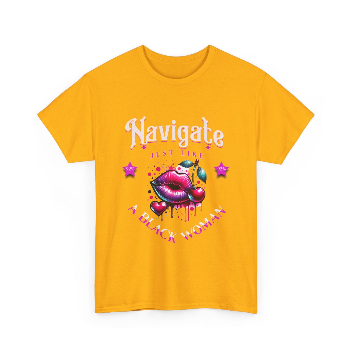 Black Girl Magic T-Shirts, Black History Month Shirts for Women, Navigate Like a Black Woman, Black Woman Shirt, 92% Black Woman Club