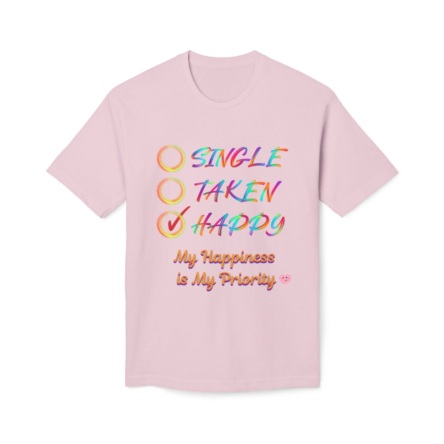 My Happiness is My Priority, Unisex Midweight T-shirt, Valentine to Myself T-Shirt, Valentine T-Shirt, Self-Love T-Shirts, Taken, Single Happy