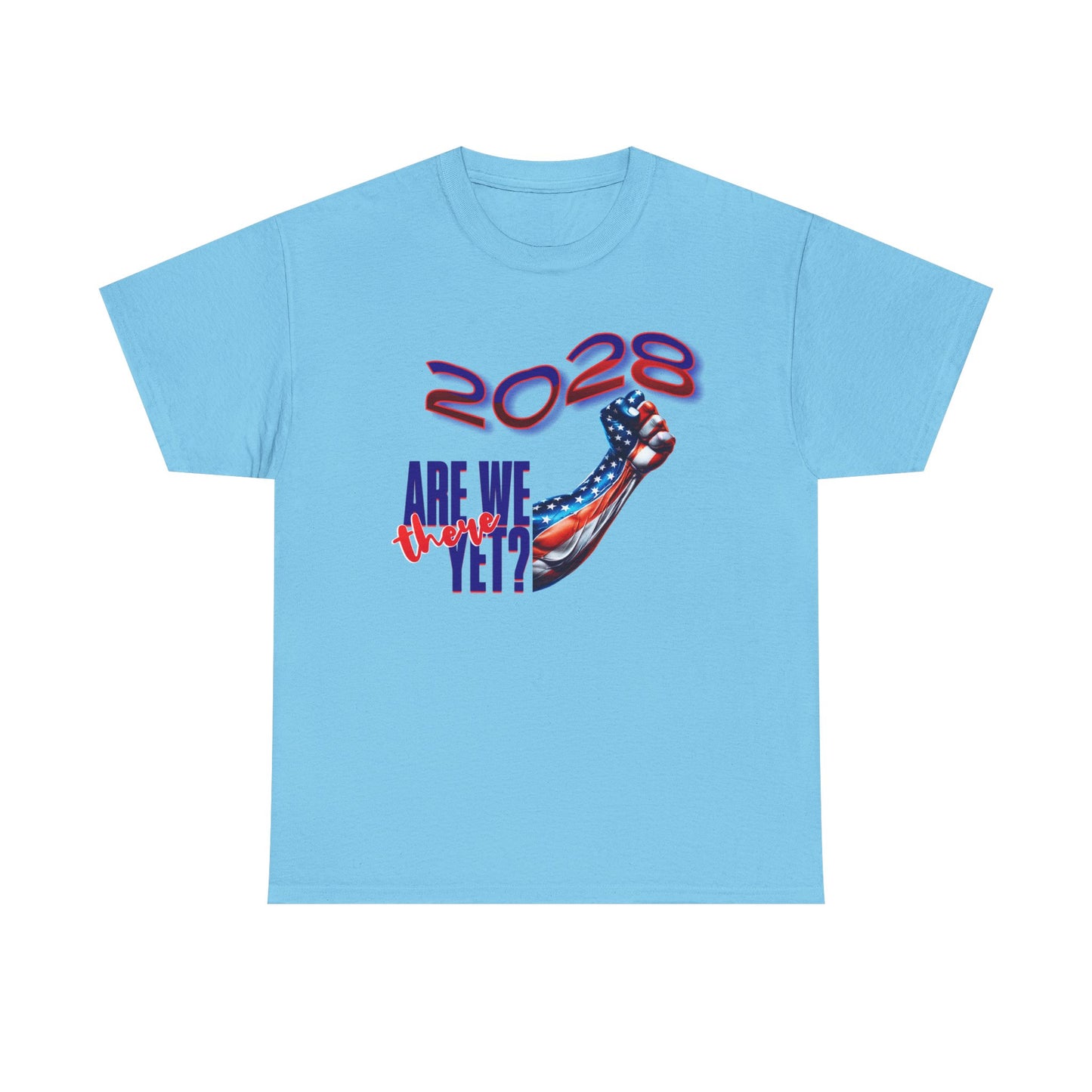 2028: Are We There Yet? - Patriotic Determination Design, American Flag Art, Political Statement Graphic Shirt, Activism and Patriotism Tees