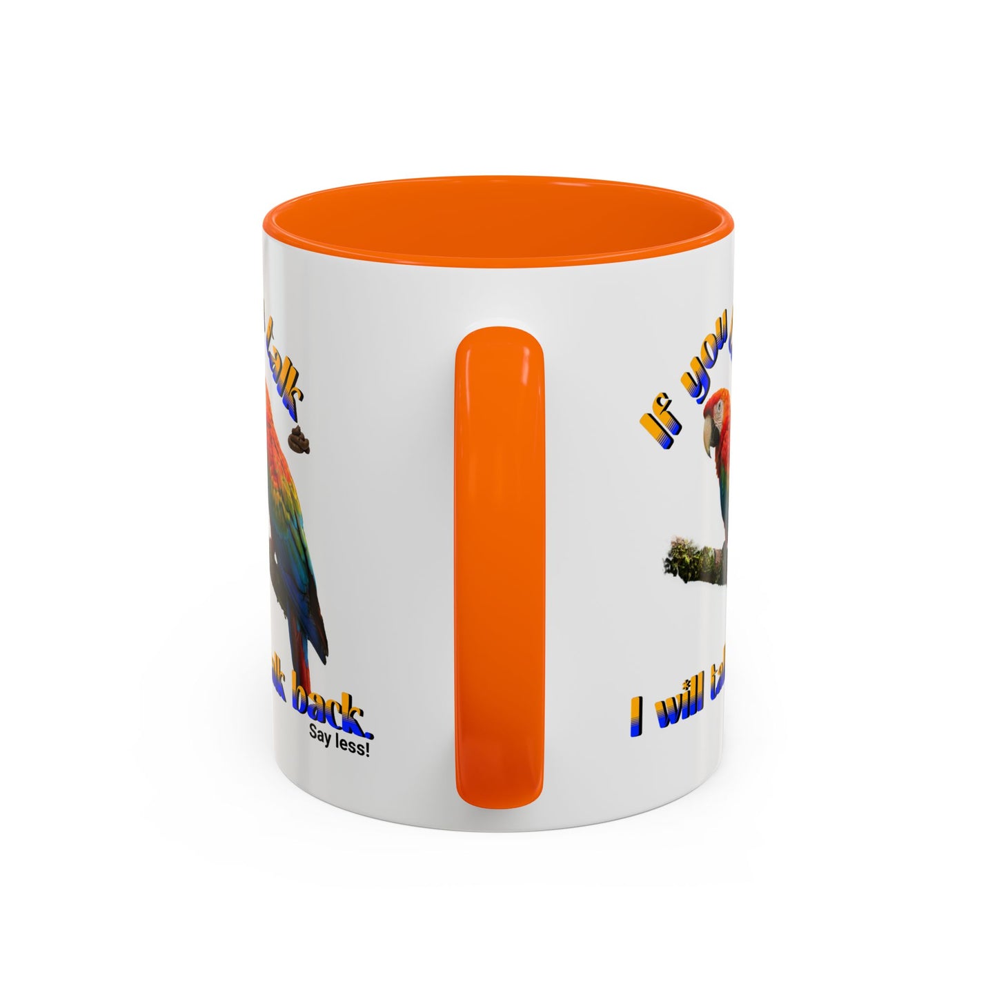 Parrot Coffee Mug - "If You Talk I Will Talk Back" Accent Mug