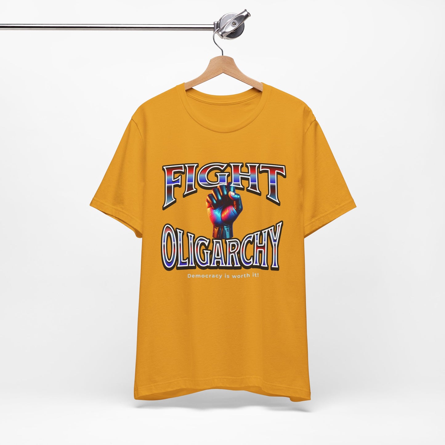 Fight Oligarchy, Democracy is Worth It! Fight Oligarchy Save Democracy Tee, Activists Protest T-Shirt, Political Rally Gear