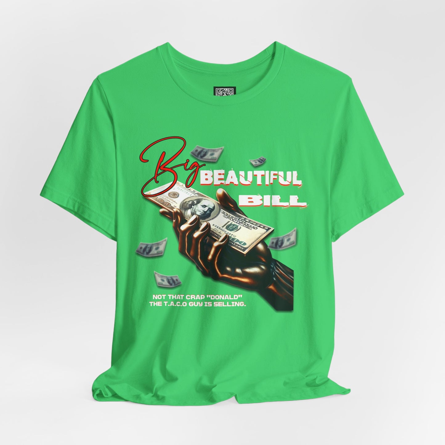 The T.A.C.O Guy: Big Beautiful Bill T-Shirt, The Only Big Beautiful Bill Shirt, No Kings and Hands Off Protest Shirts, Money Falling Shirt