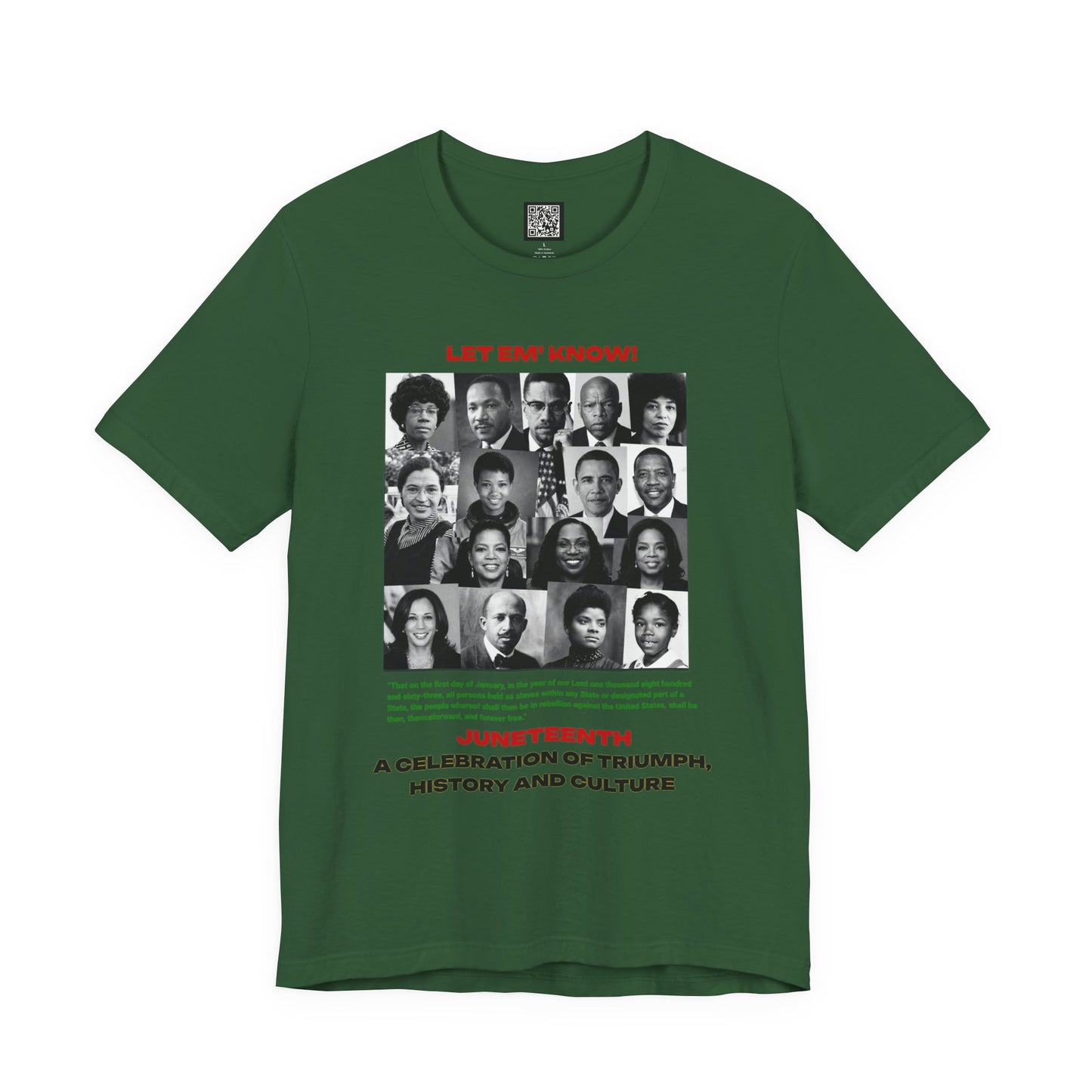 Let Em' Know Juneteenth T-Shirt — Black Excellence Freedom Design, Celebration of Triumph & Culture
