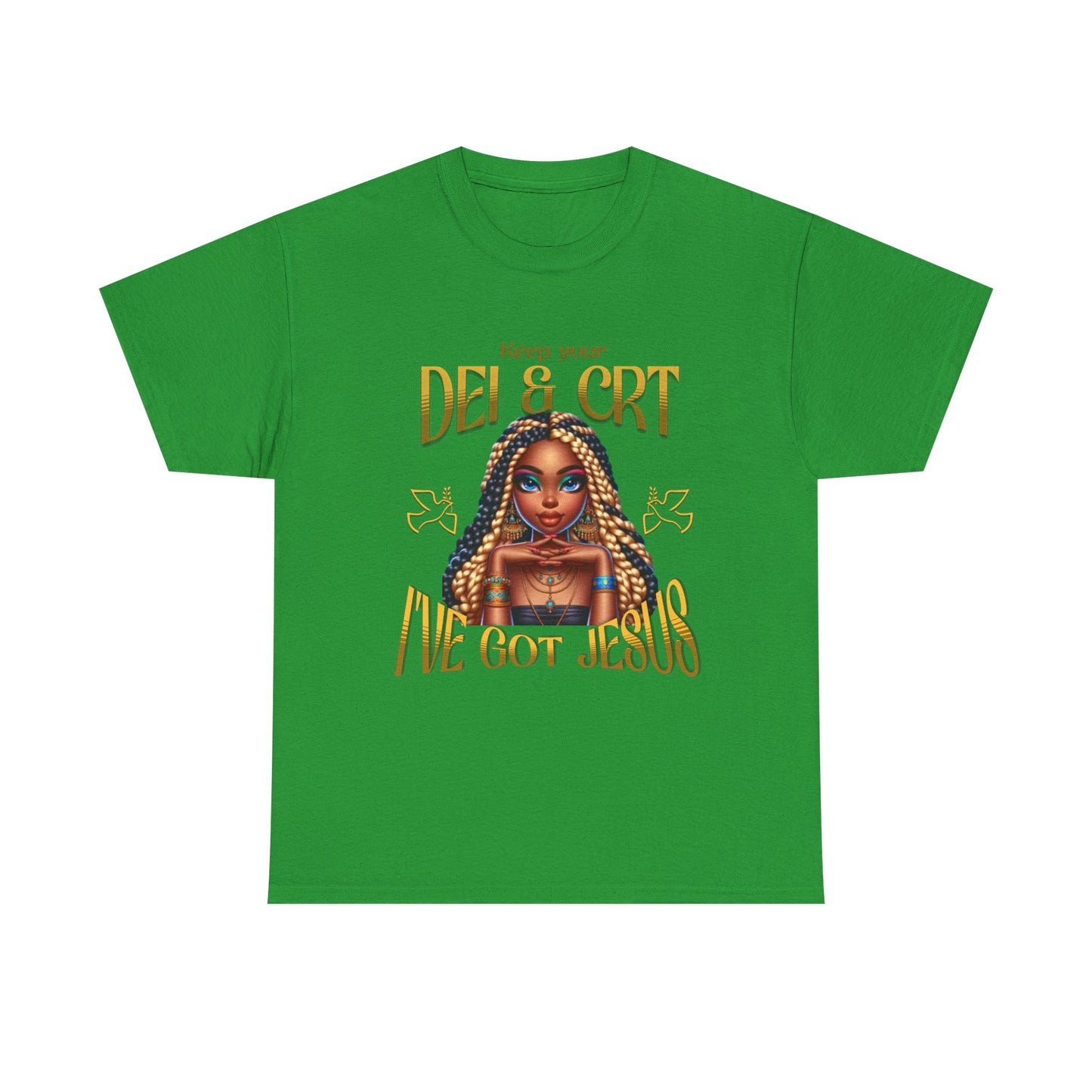 Faith Over Everything Shirt, Keep Your DEI & CRT, I've Got Jesus T-Shirt, Women Empowerment Shirt, Black Girl Magic T-Shirt, Melanin Shirt for Women