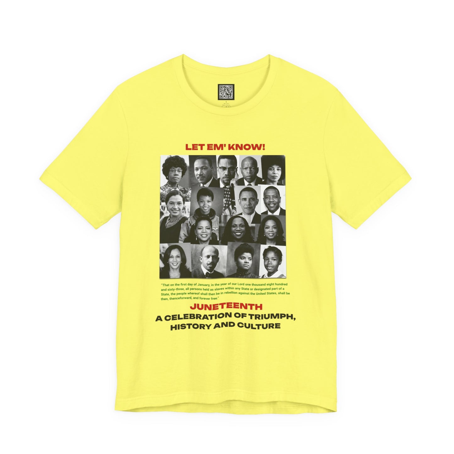 Let Em' Know Juneteenth T-Shirt — Black Excellence Freedom Design, Celebration of Triumph & Culture