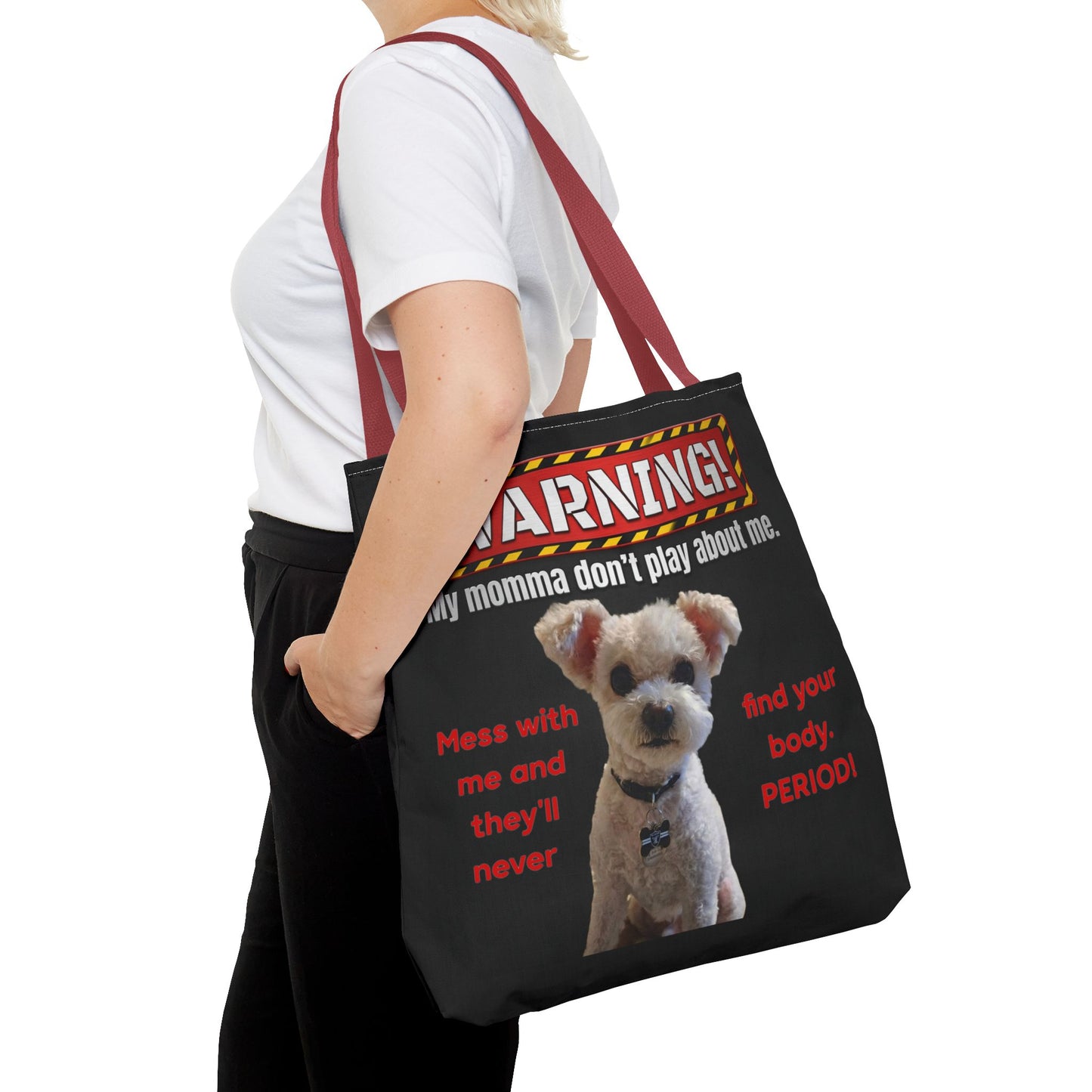 Warning Dog Tote Bag — Funny "My Momma Don't Play About Me" Pet Humor Personalized Tote