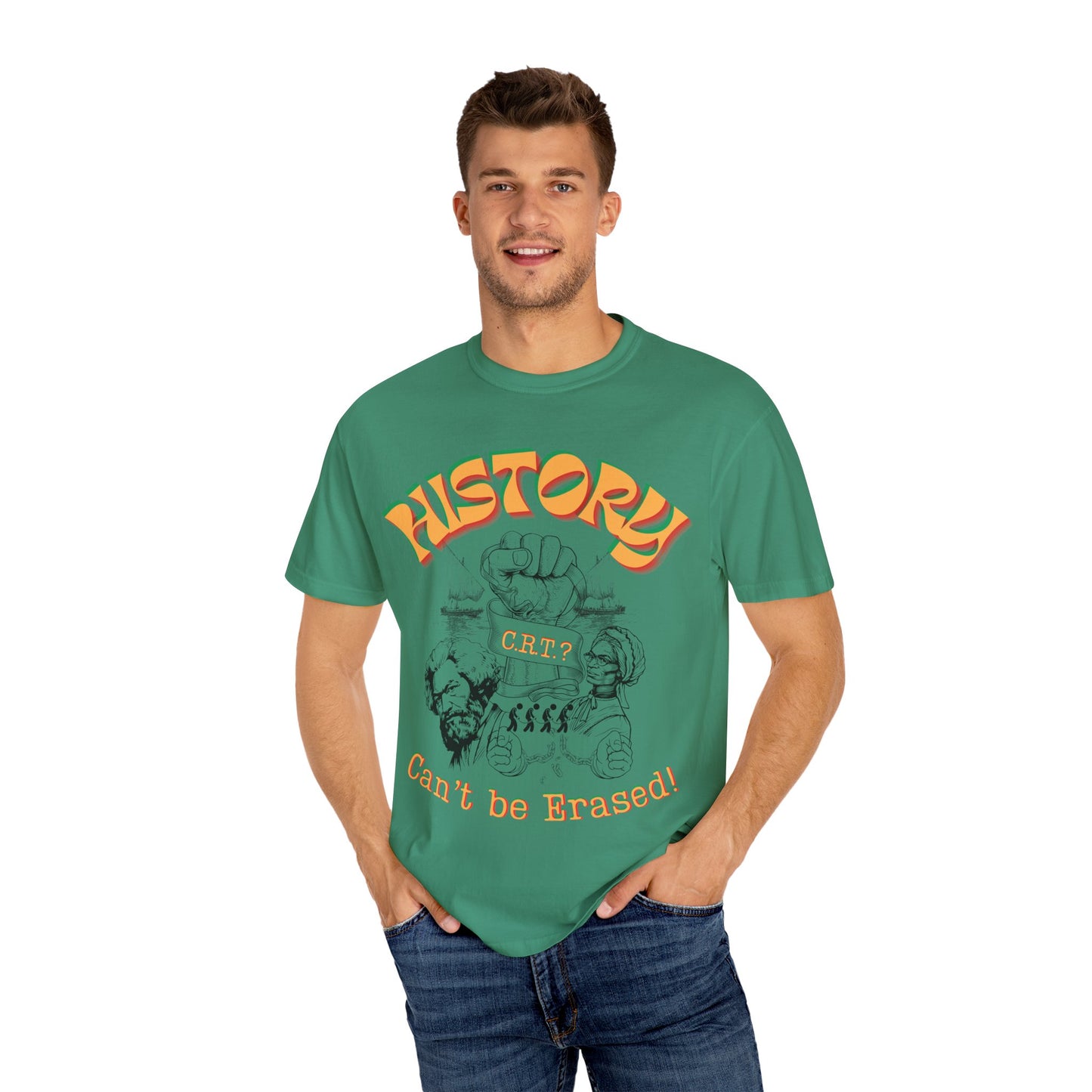 "History Can't Be Erased" Unisex Garment-Dyed T-shirt, Juneteenth T-Shirts, Black History Month T-Shirts, Unisex Black History Shirts