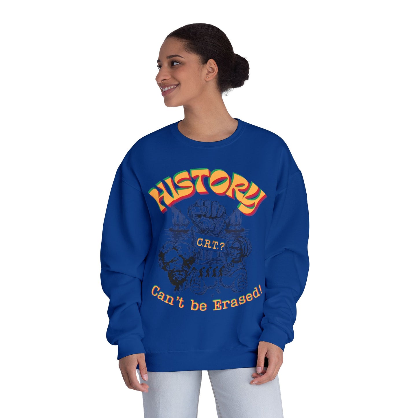 "History Can't Be Erased" Unisex NuBlend® Crewneck Sweatshirt, CRT Cannot Exist History is Real, Pro-History Sweatshirt, Juneteenth Sweatshirts
