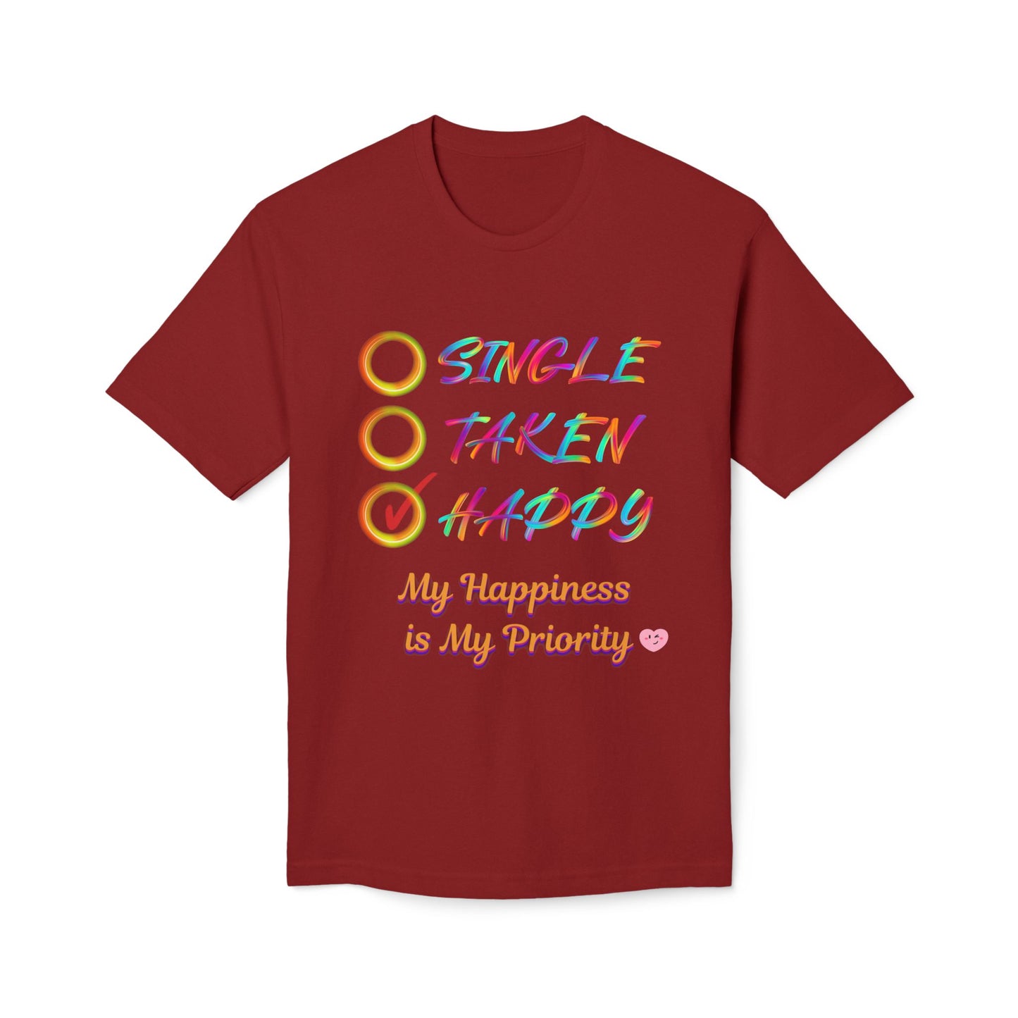 My Happiness is My Priority, Unisex Midweight T-shirt, Valentine to Myself T-Shirt, Valentine T-Shirt, Self-Love T-Shirts, Taken, Single Happy