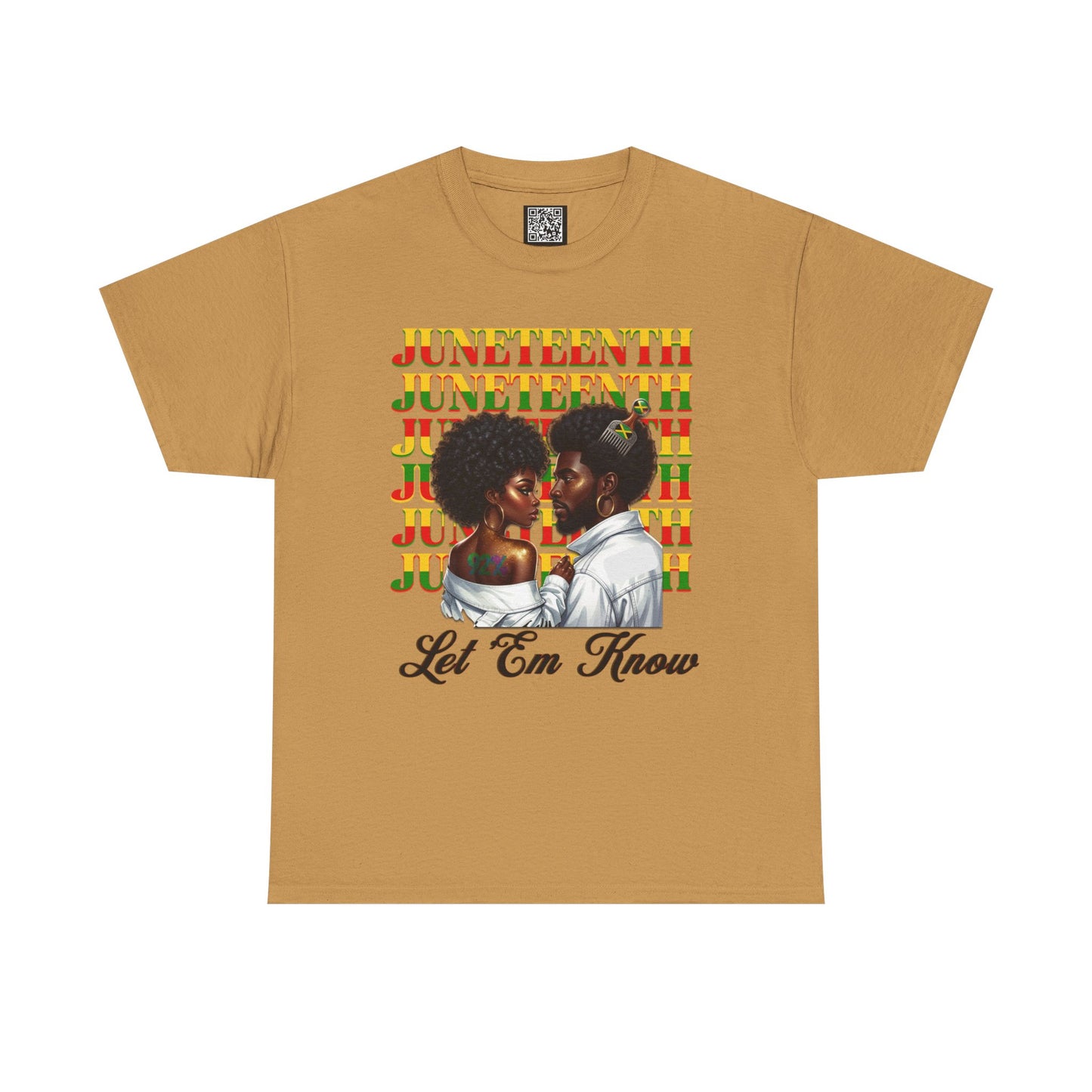 Juneteenth Celebration T-Shirt — "Let 'Em Know" Black Love Graphic Tee