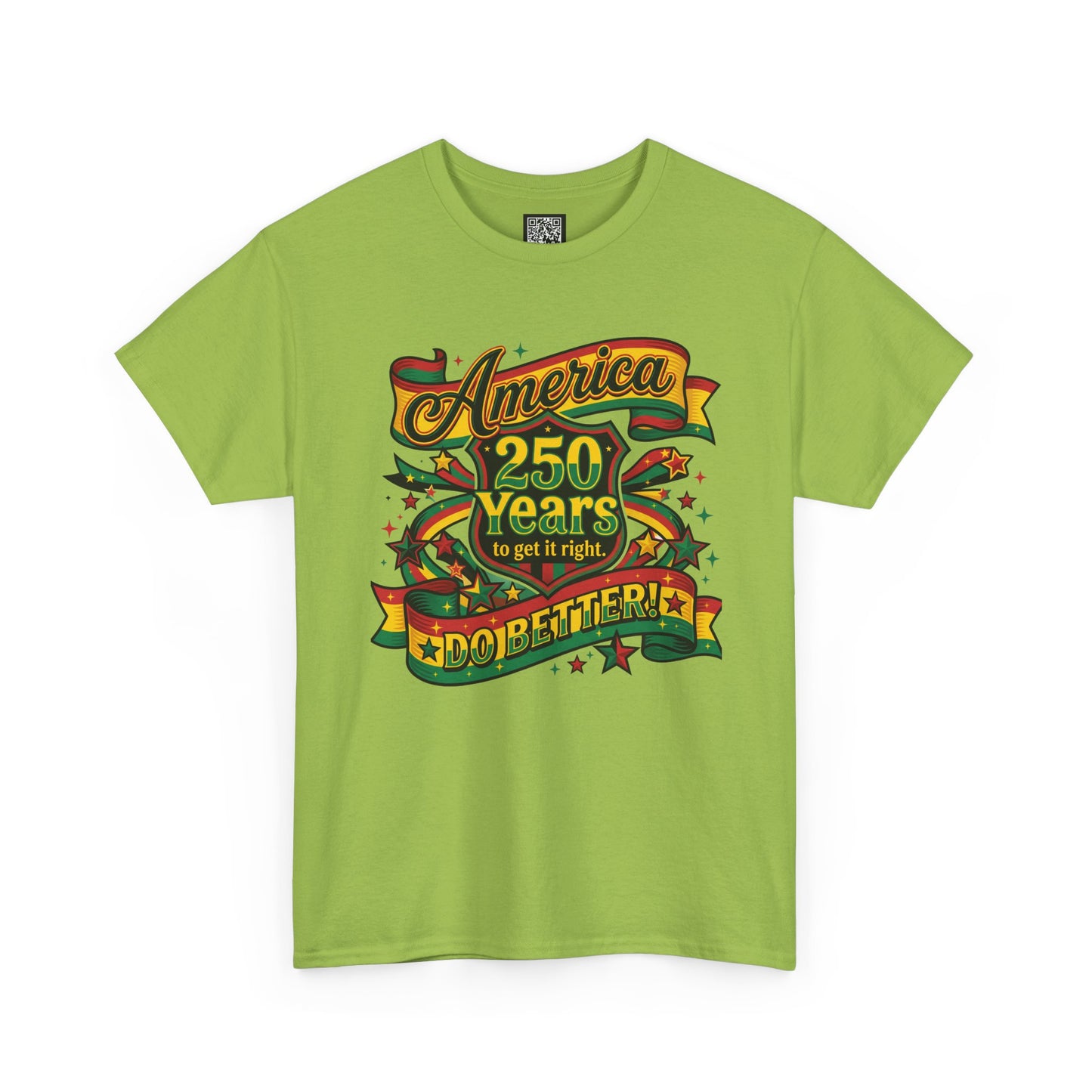 America 250 Years to Get It Right T-Shirt – Patriotic 250th Anniversary Tee - Juneteenth Tees