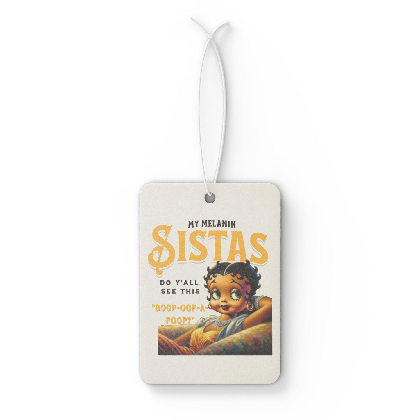 Vintage Betty Boop My Melanin Sistas Car Air Freshener - Fun and Cute Design, Melanin Gift for Black Women,