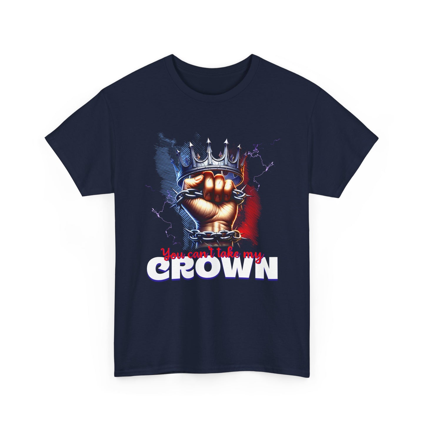Uncrowned Resilience, 'You Can't Take My Crown' Graphic Tee for Kings & Queens, Self-Empowerment Unisex Clothing, Self-Worth T-Shirt,