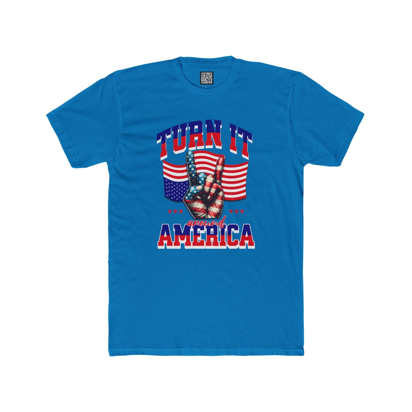 Patriotic Unisex Cotton Crew Tee - "Turn It Around America," No Kings Protest T-Shirt, Stand for Democracy Shirt for Men and Women