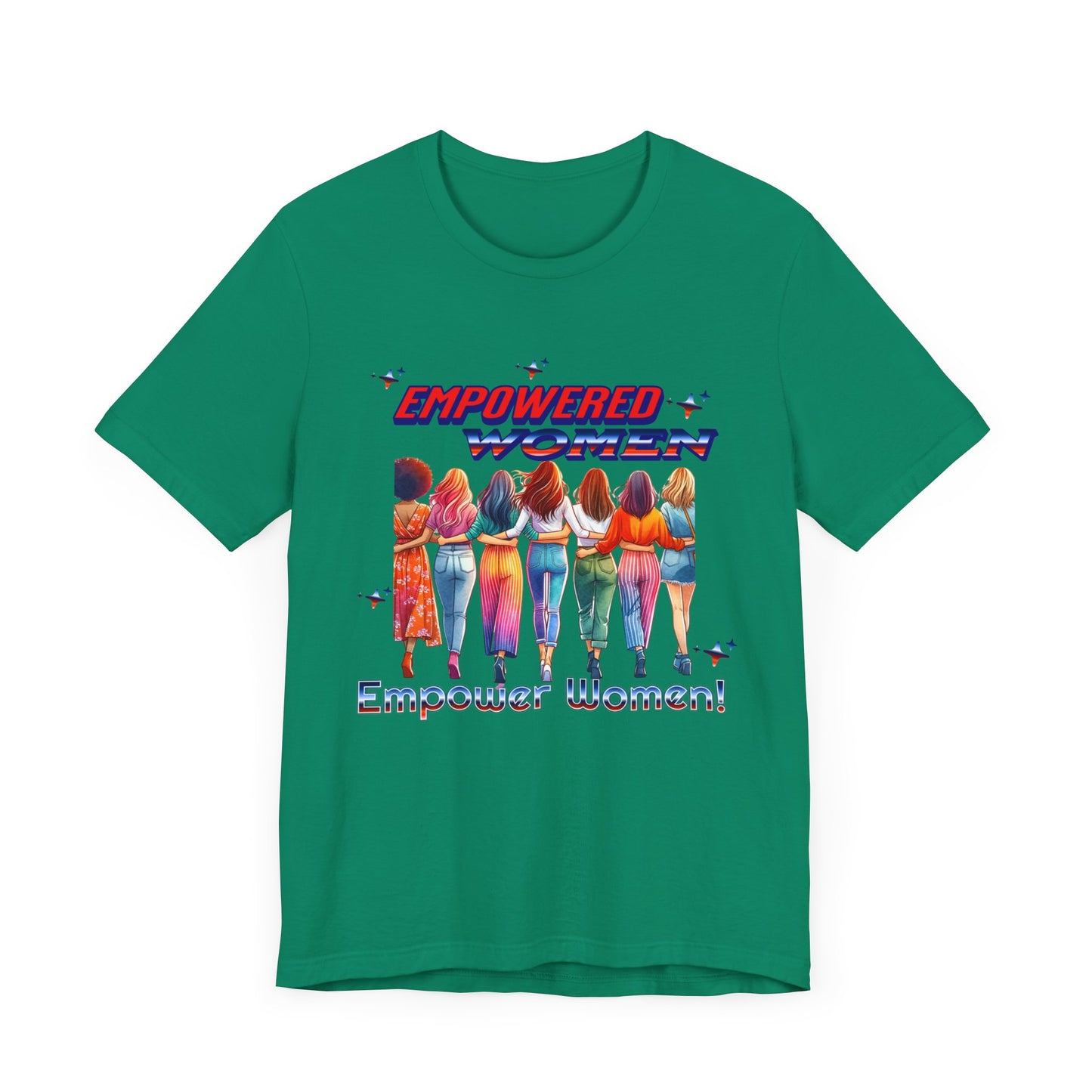 Empowered Women Empower Women Shirt, Women's Rights T-Shirt, Feminist Movement Tees, Female Empowerment Shirt, Women Supporting Women