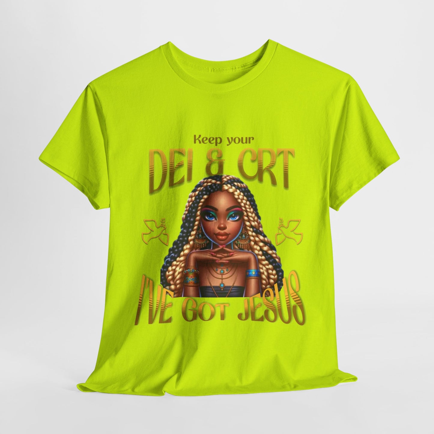 Faith Over Everything Shirt, Keep Your DEI & CRT, I've Got Jesus T-Shirt, Women Empowerment Shirt, Black Girl Magic T-Shirt, Melanin Shirt for Women