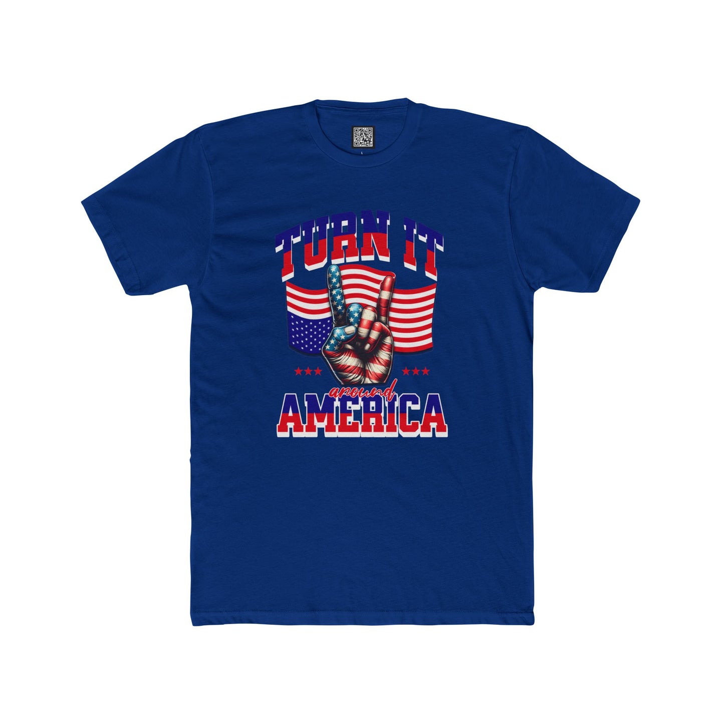 Patriotic Unisex Cotton Crew Tee - "Turn It Around America," No Kings Protest T-Shirt, Stand for Democracy Shirt for Men and Women