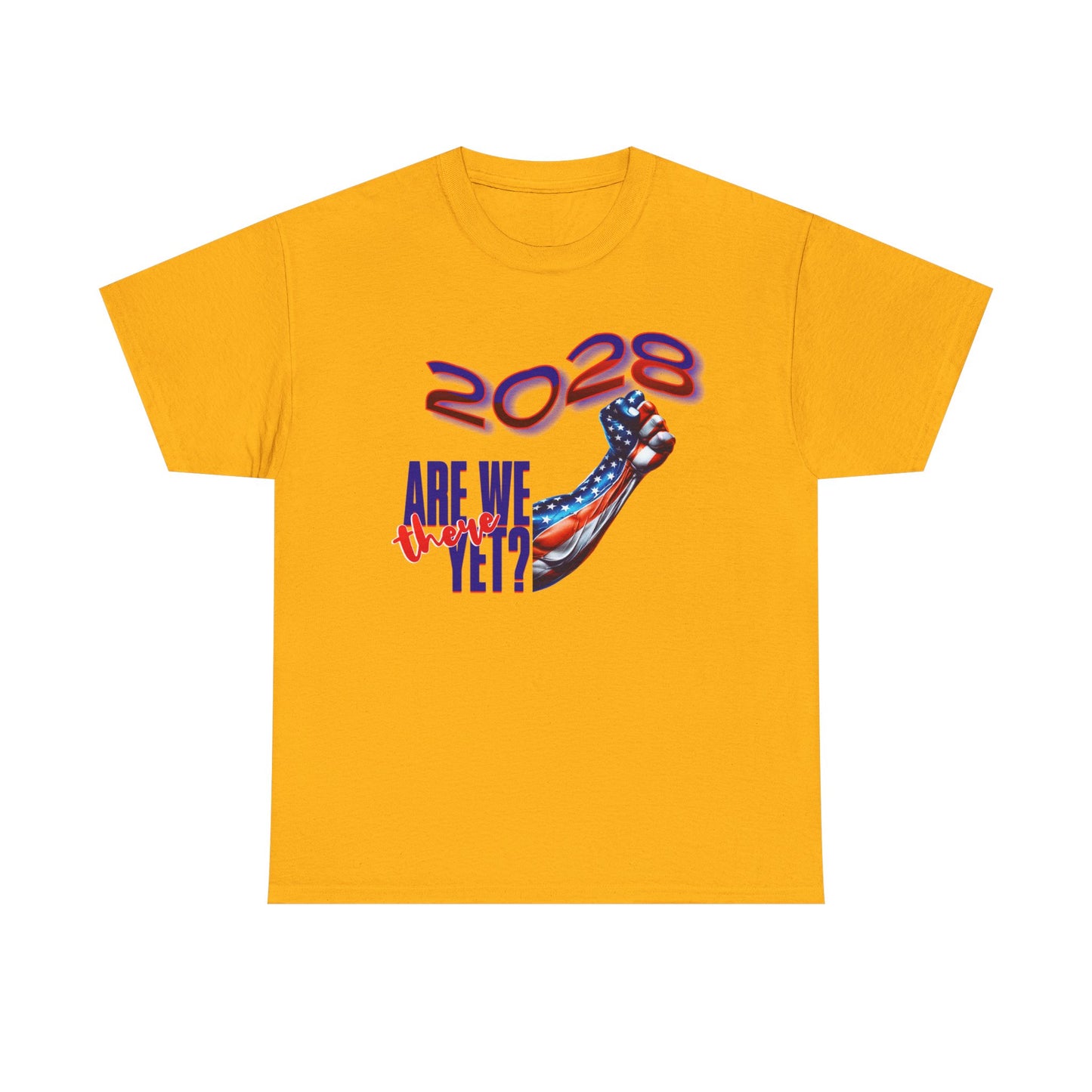 2028: Are We There Yet? - Patriotic Determination Design, American Flag Art, Political Statement Graphic Shirt, Activism and Patriotism Tees
