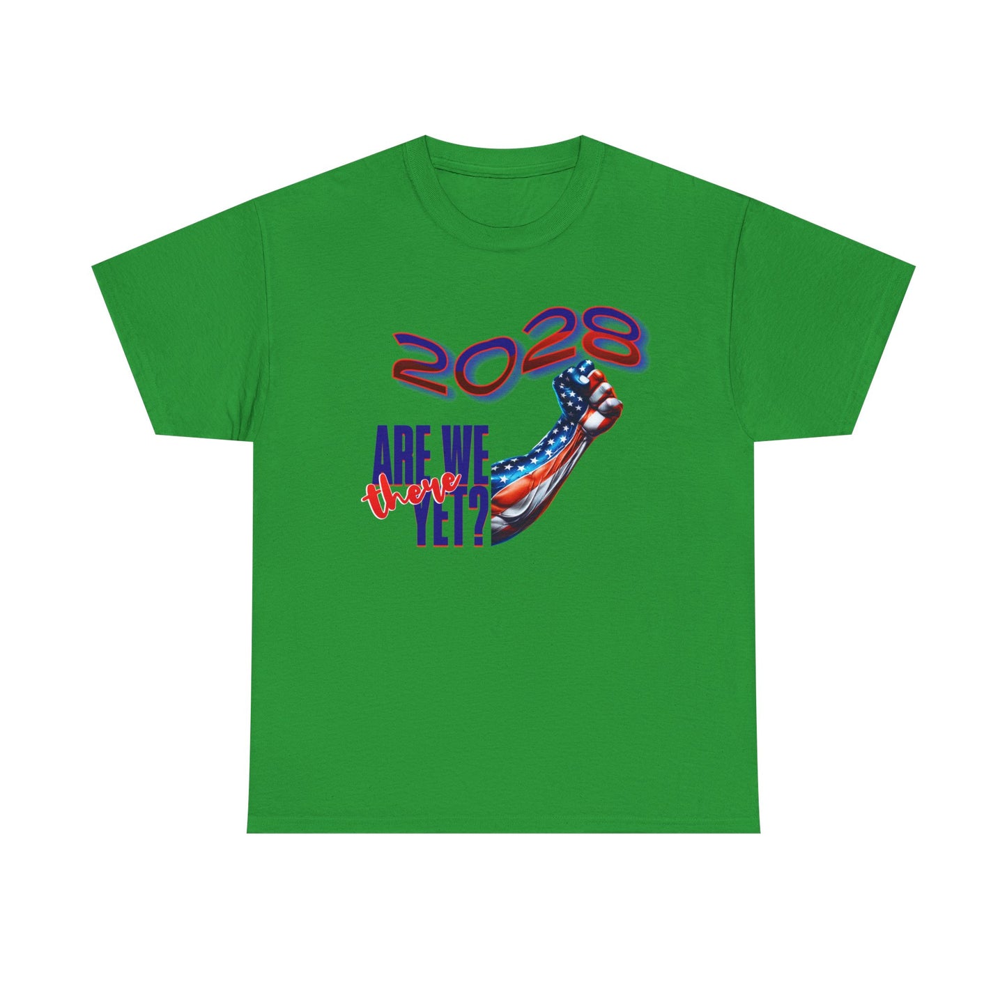 2028: Are We There Yet? - Patriotic Determination Design, American Flag Art, Political Statement Graphic Shirt, Activism and Patriotism Tees