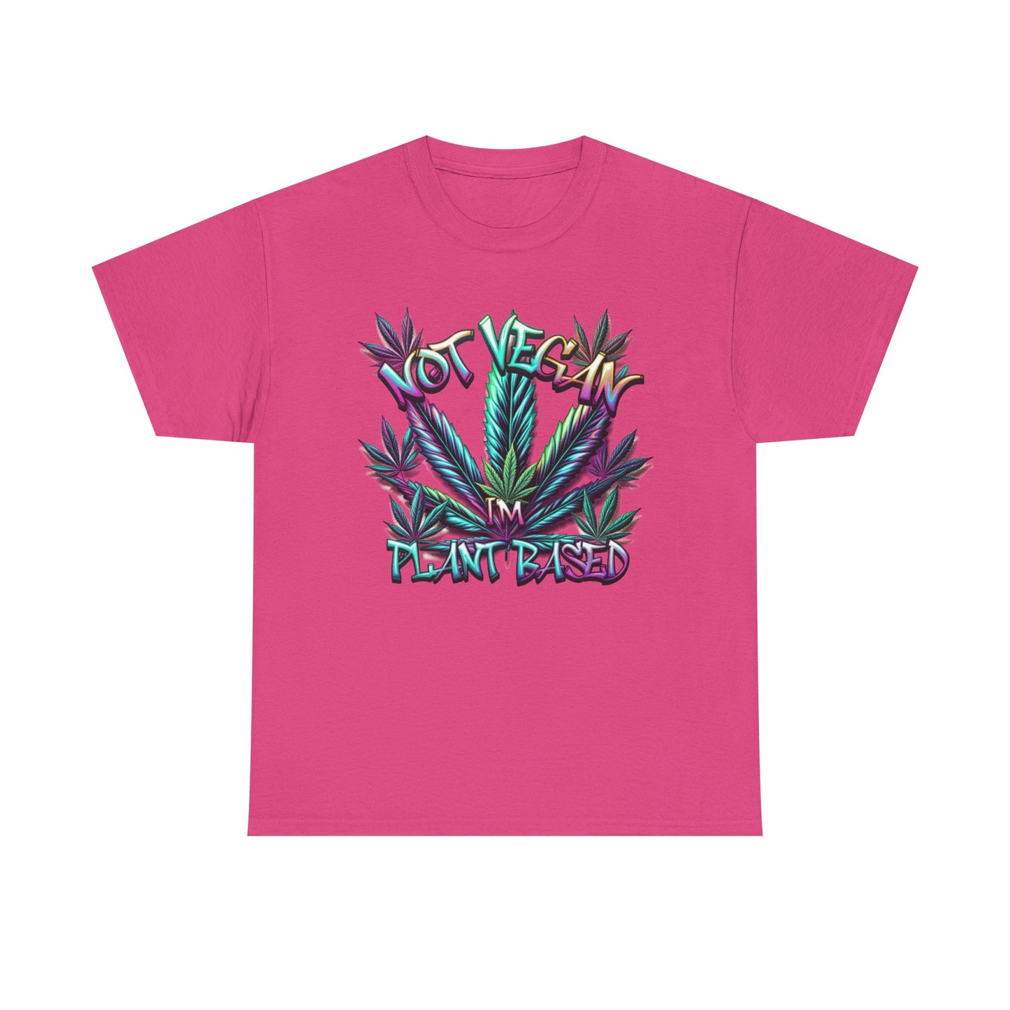 Not Vegan – I'm Plant-Based, Cannabis Lifestyle Shirt, Weed Culture Apparel, Funny Stoner Shirt, 420-Friendly Fashion, Plant-Based Humor, 420 T-Shirts