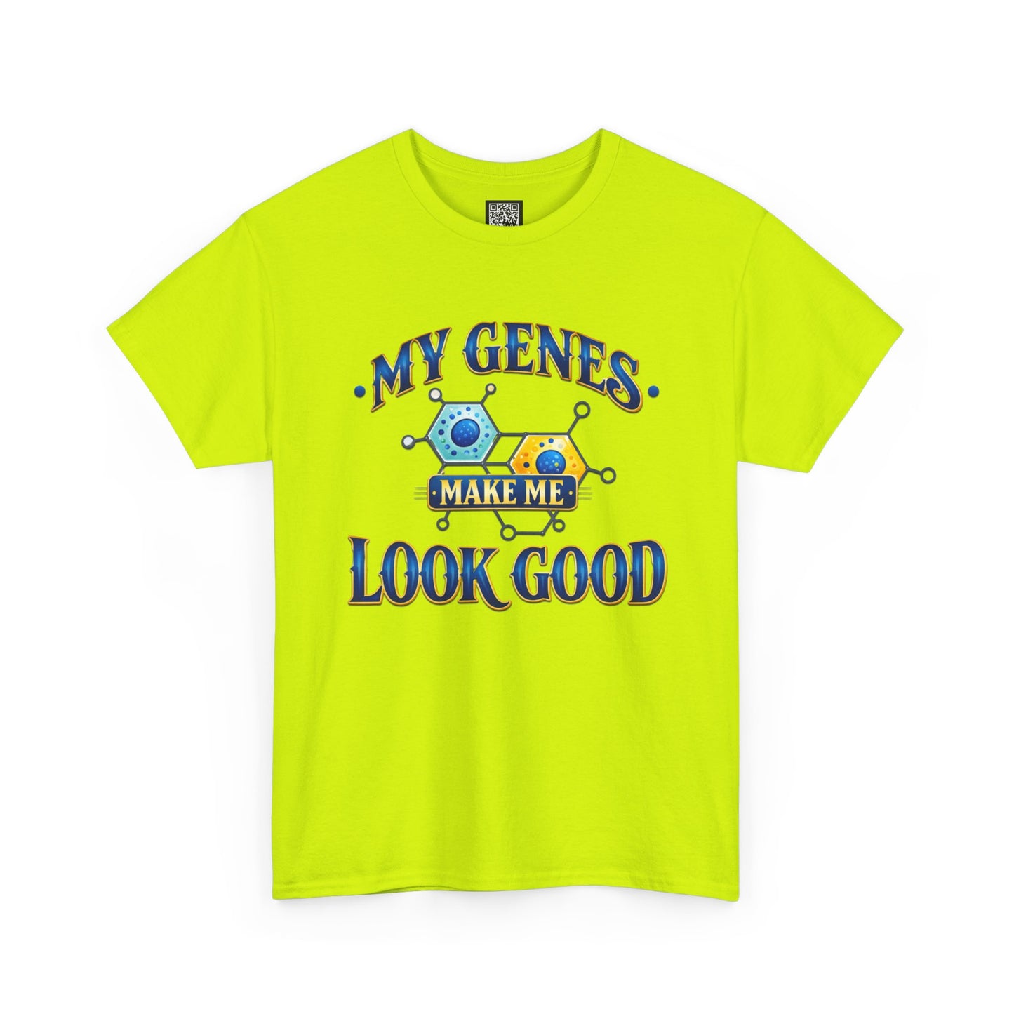 My Genes Make Me Look Good – Funny Science Graphic Unisex T-Shirt