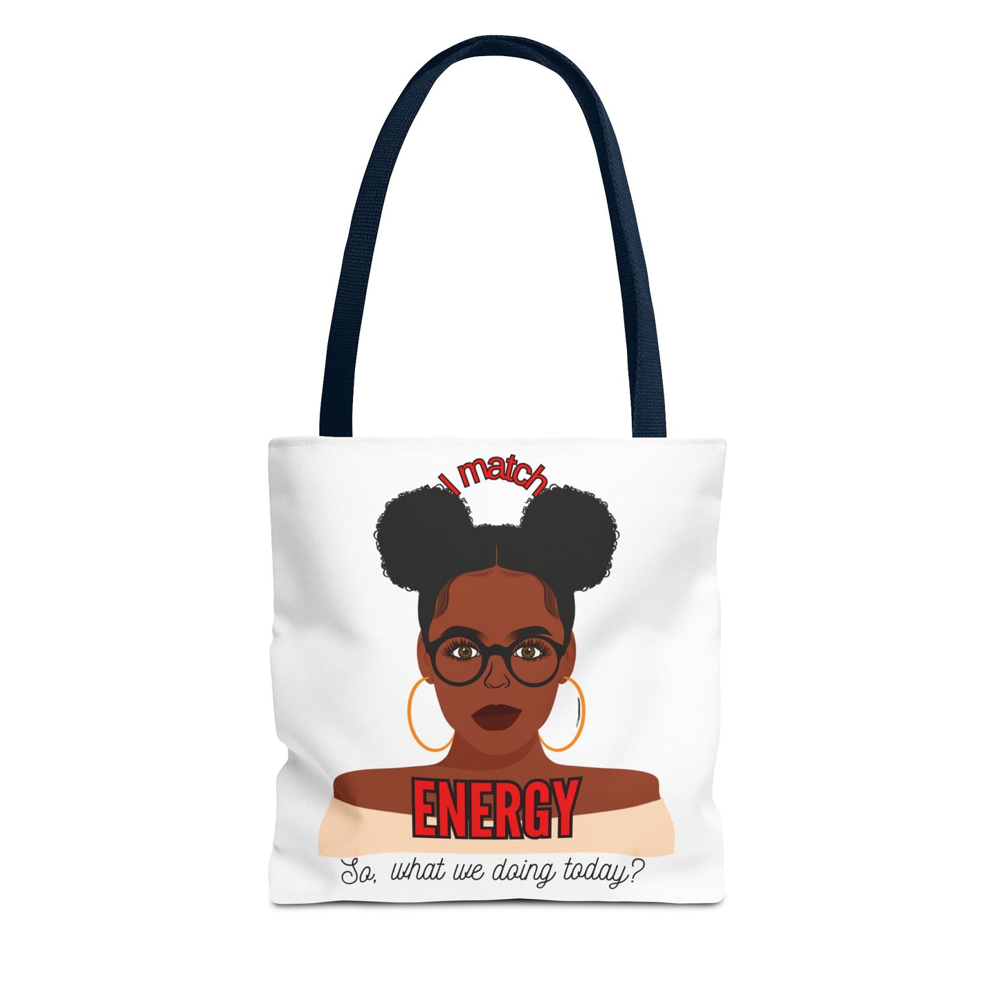 I Match Energy Tote Bag, Trendy Empowerment Design Bag, Matching Energy Tote Vibes, Reciprocal Energy Bag, Black Girl Magic Totets
