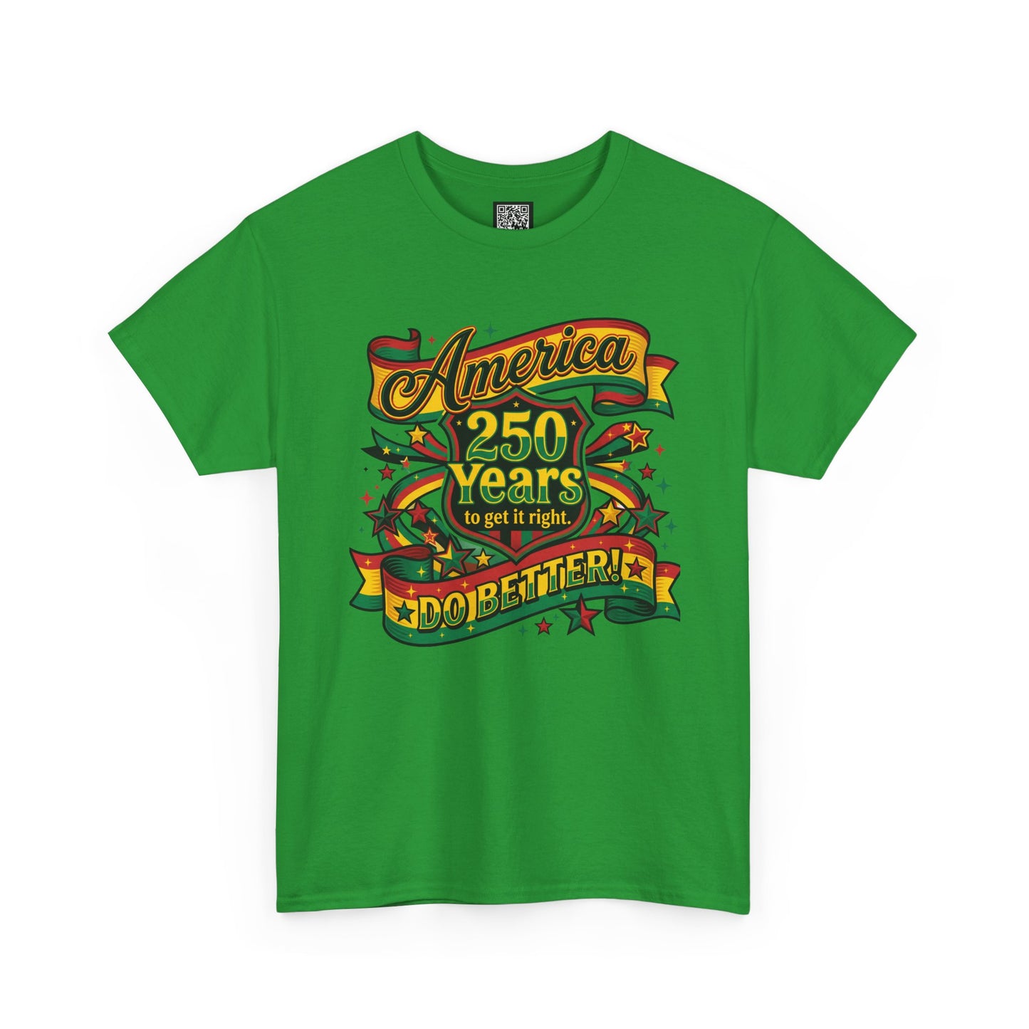 America 250 Years to Get It Right T-Shirt – Patriotic 250th Anniversary Tee - Juneteenth Tees