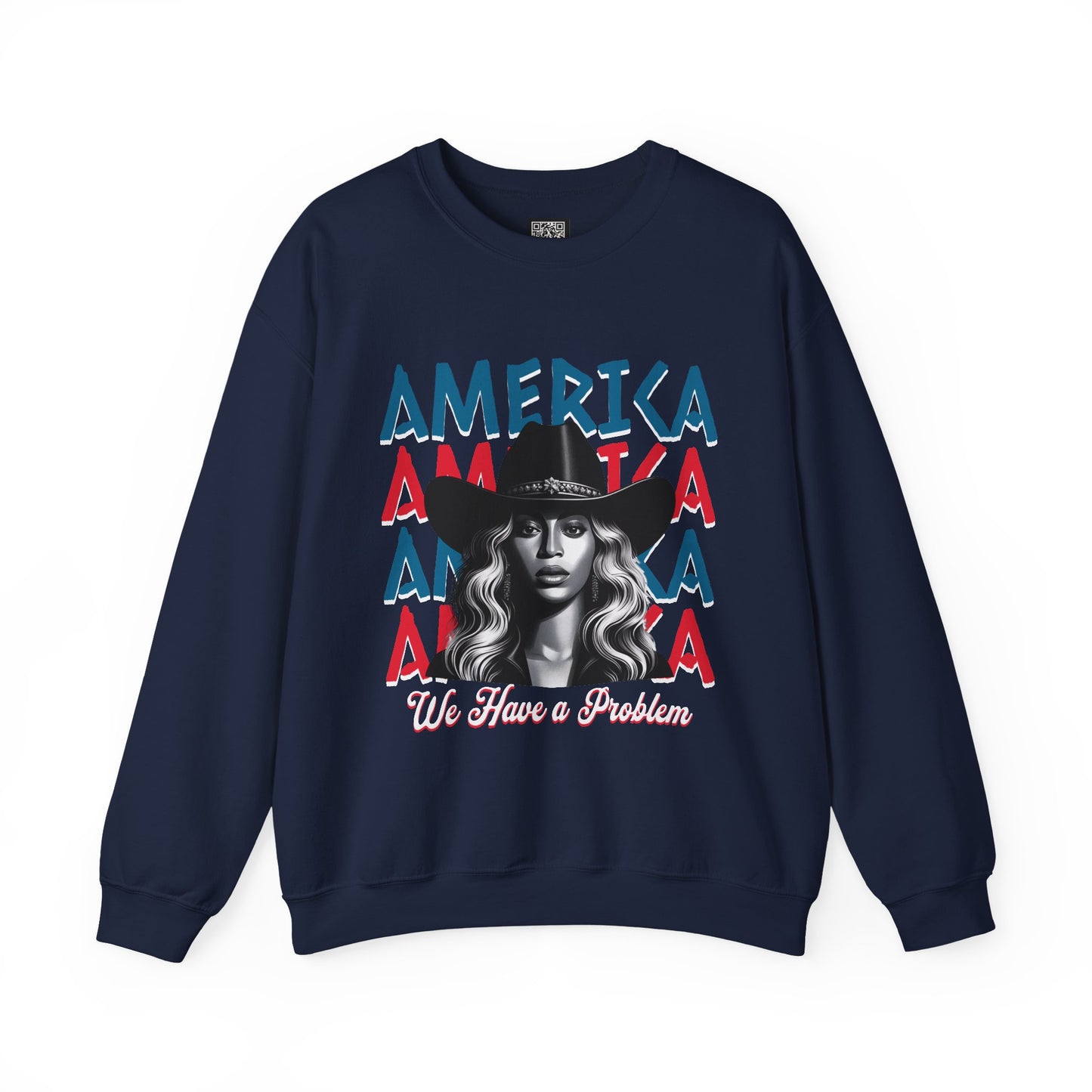 America Graphic Crewneck Sweatshirt, Beyonce America We Have a Problem, Fan Merchandise for Beyonce, Unisex Gildan Sweatshirts