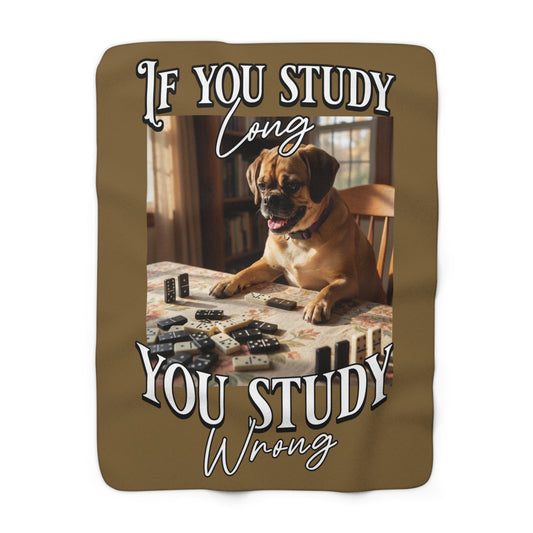 Custom Sherpa Fleece Blanket – Funny 'If You Study Long You Study Wrong' Dog Dominoes Throw