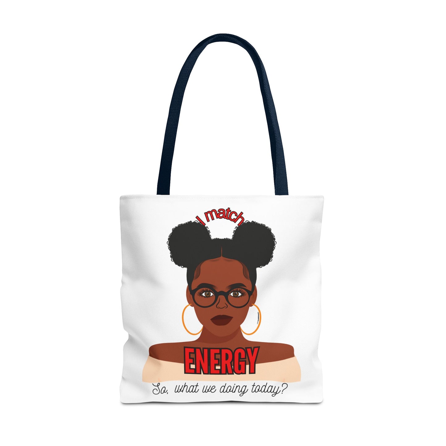 I Match Energy Tote Bag, Trendy Empowerment Design Bag, Matching Energy Tote Vibes, Reciprocal Energy Bag, Black Girl Magic Totets