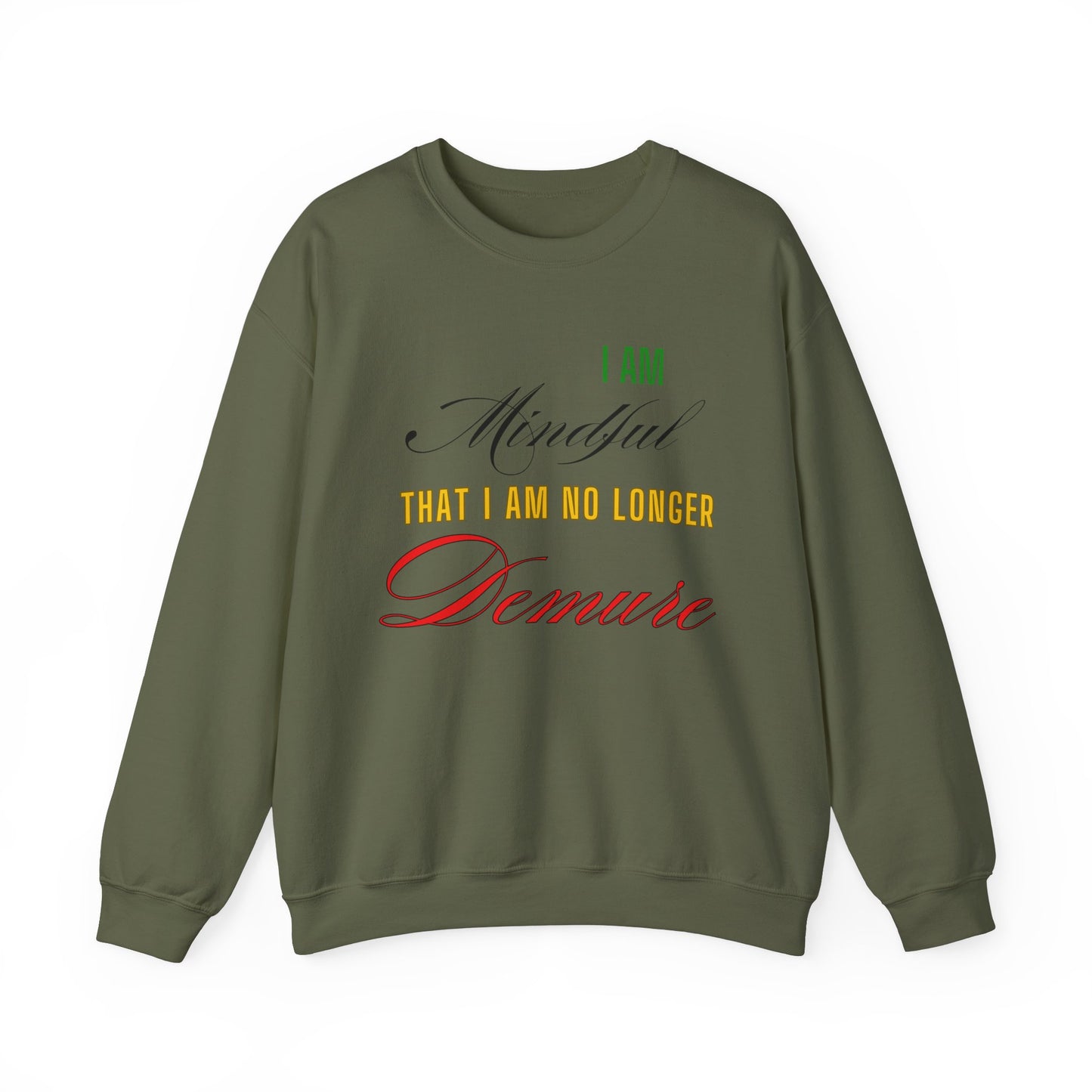 "Mindful But Not Demure" Heavy Blend™ Crewneck Sweatshirt, Demure Shirt, Funny Trendy Shirt, Viral Meme Shirt, Female Empowerment Shirt, Very Demure Very Mindful Very Cutesy, Minimalist Style