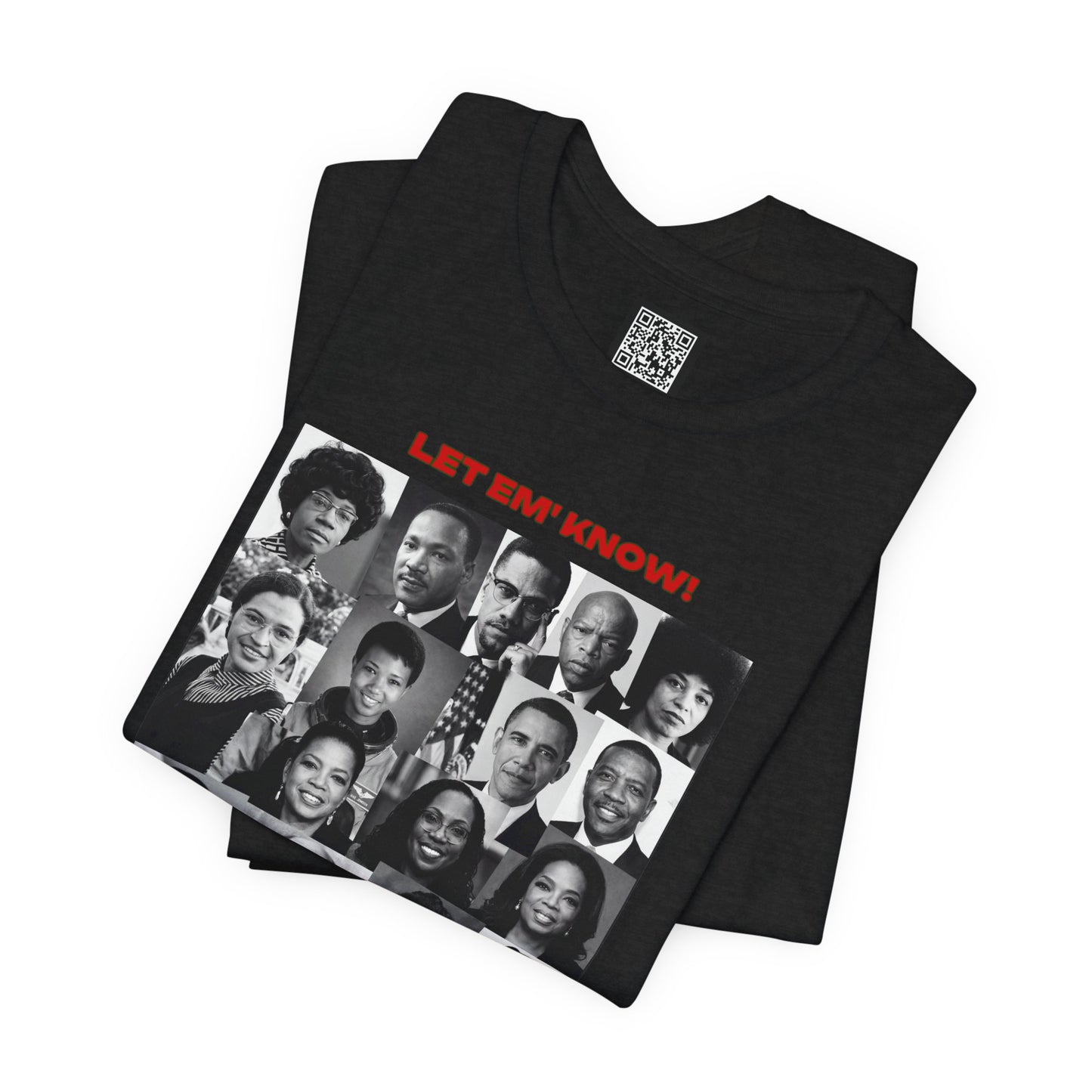 Let Em' Know Juneteenth T-Shirt — Black Excellence Freedom Design, Celebration of Triumph & Culture