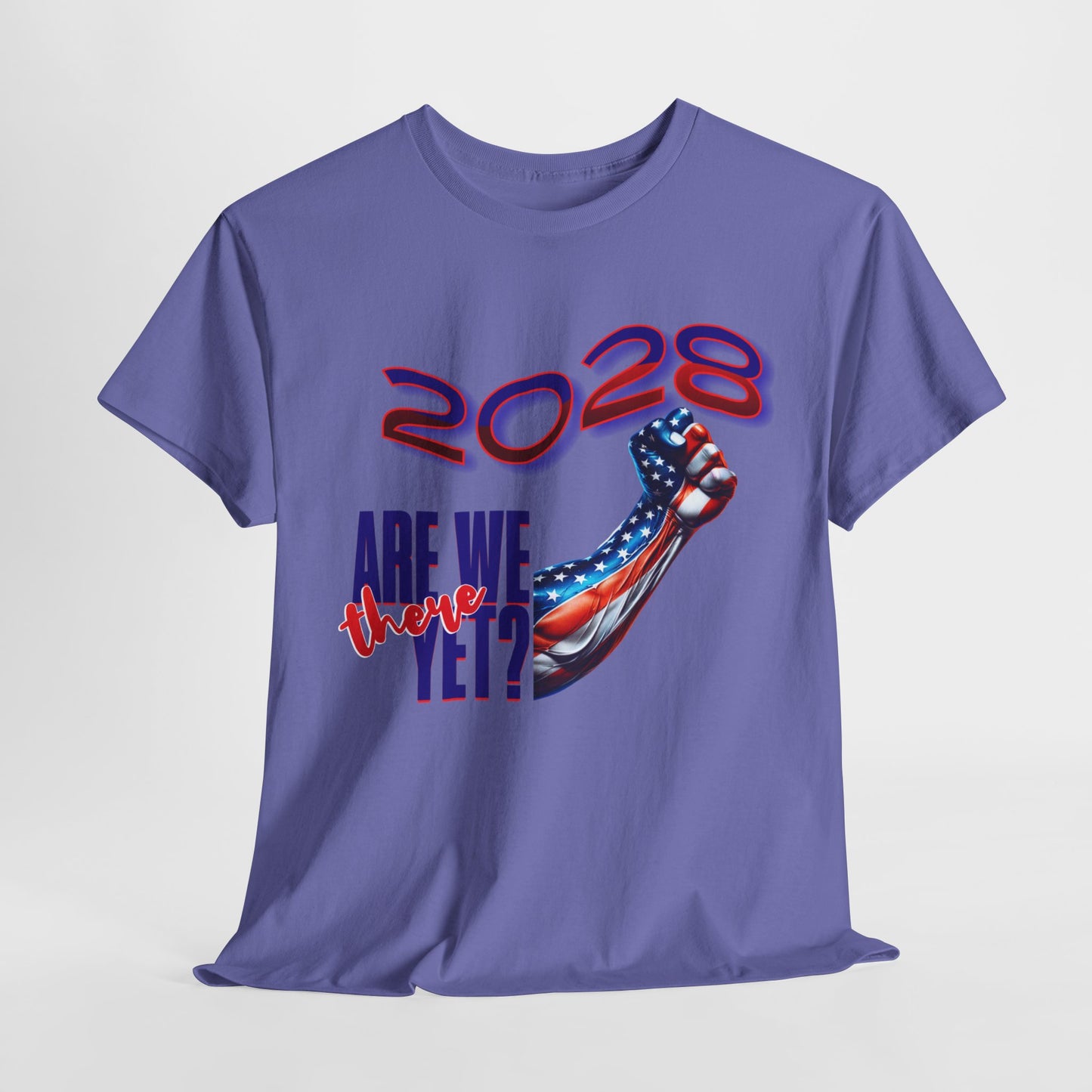 2028: Are We There Yet? - Patriotic Determination Design, American Flag Art, Political Statement Graphic Shirt, Activism and Patriotism Tees