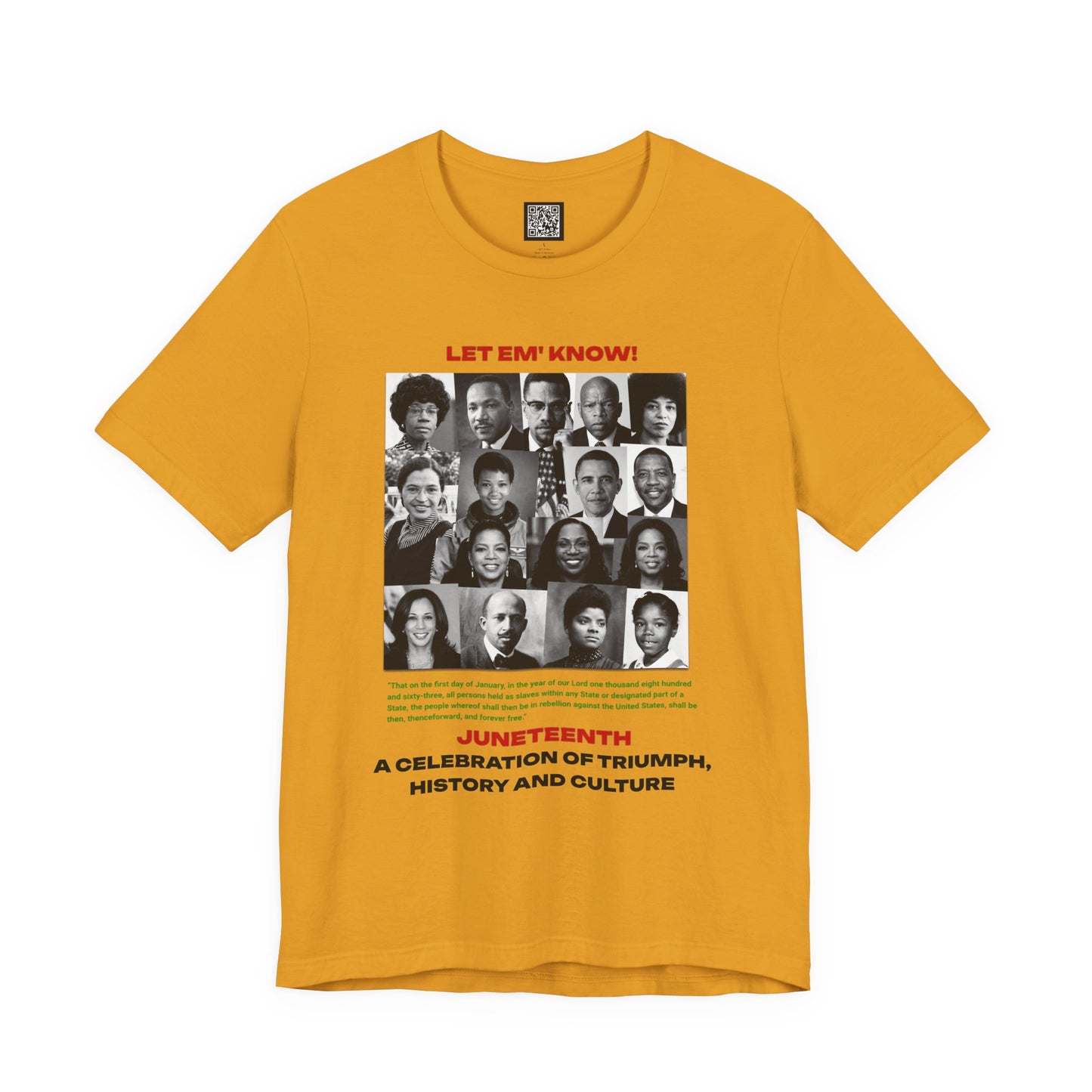 Let Em' Know Juneteenth T-Shirt — Black Excellence Freedom Design, Celebration of Triumph & Culture