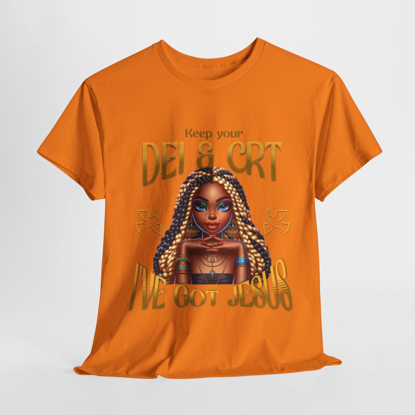 Faith Over Everything Shirt, Keep Your DEI & CRT, I've Got Jesus T-Shirt, Women Empowerment Shirt, Black Girl Magic T-Shirt, Melanin Shirt for Women