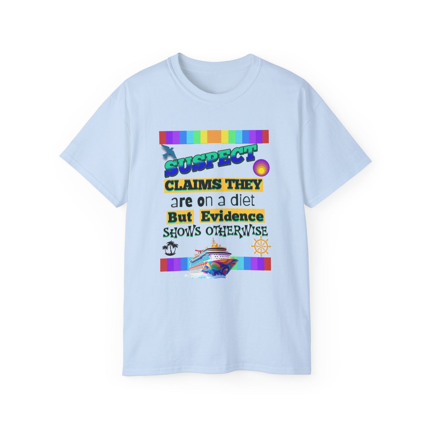 Funny Cruise T-Shirt for a Group, Diet Humor T-Shirt, Unisex Cotton Tee for Foodies, Perfect for Birthdays, Parties, or Everyday Wear