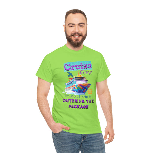Cruise Crew Outdrink Package Tee | Fun Vacation T-Shirt | Perfect for Summer, Group Trips, Gifts, Drink Package T-Shirt for Cruise
