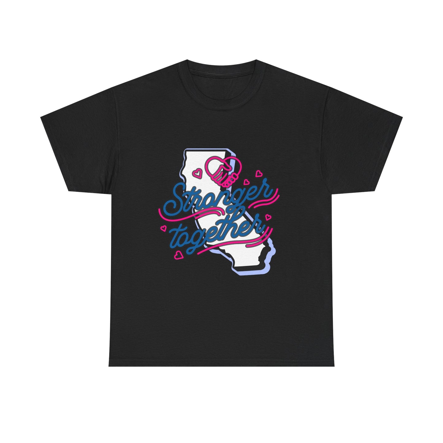 California Stronger Together T-shirt, Standing up for California, California T-Shirt for Resilience, Californians are United and Resilient, We will Rebuild our Cities
