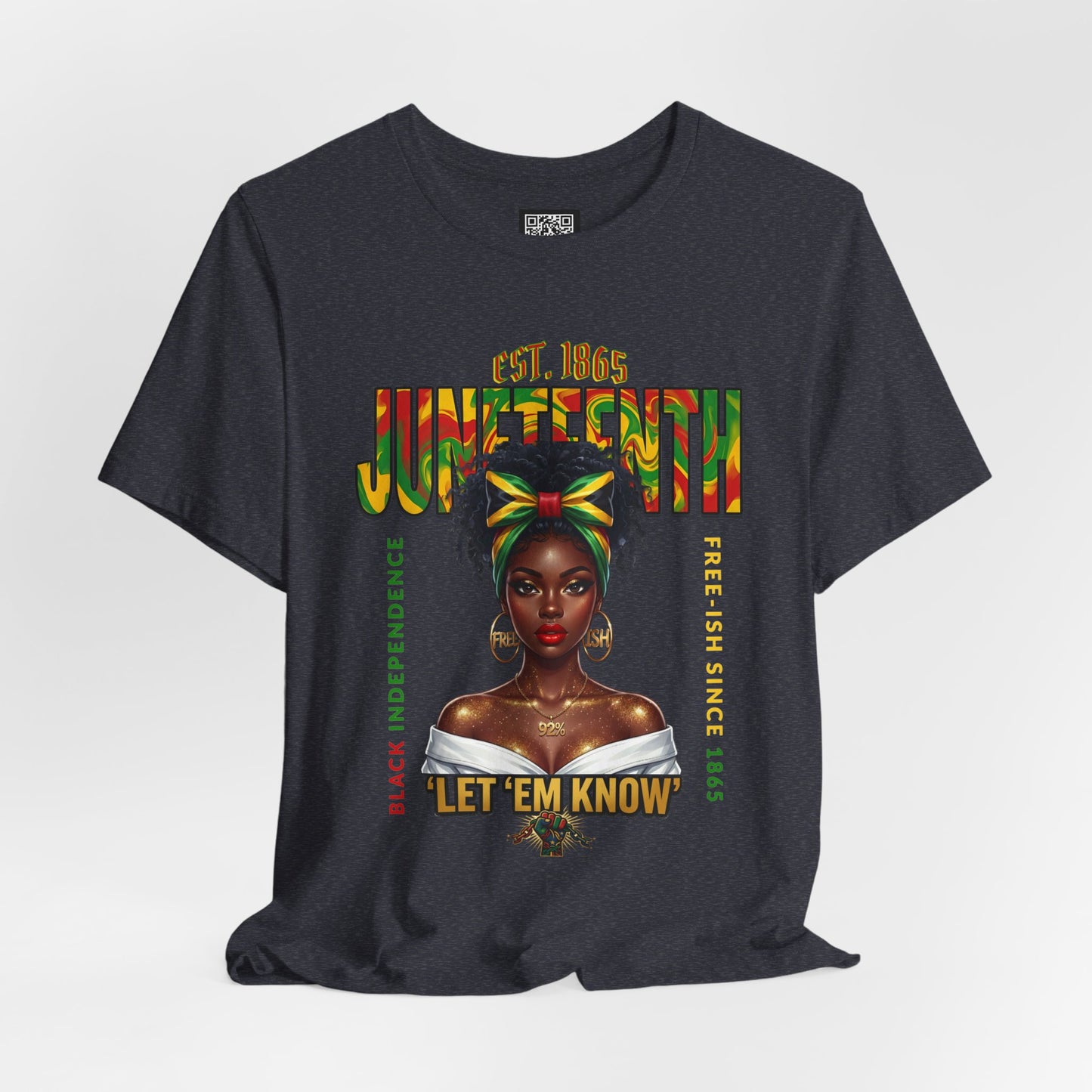 Juneteenth T-Shirt – "Let 'Em Know" Black Independence Tee