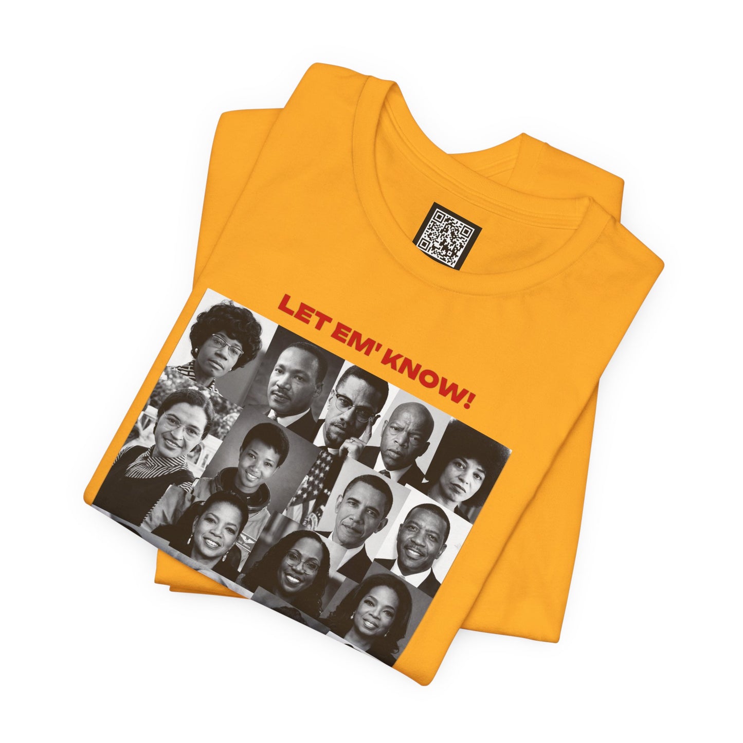 Let Em' Know Juneteenth T-Shirt — Black Excellence Freedom Design, Celebration of Triumph & Culture