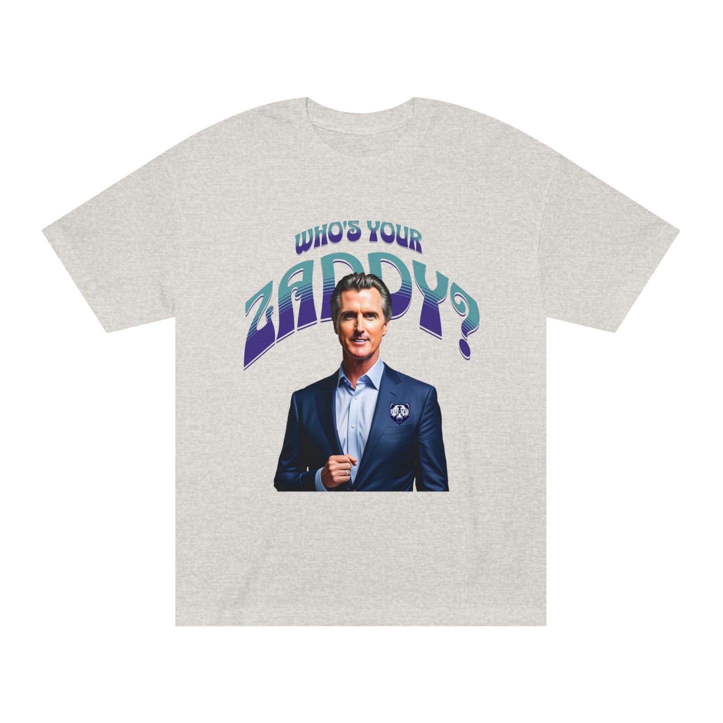 Who's Your Daddy? Funny Classic Tee, Funny Zaddy Gift, Gavon Newsome Tee Shirt, Dad Humor Apparel, Trendy Gavon T-Shirt, Political Tees