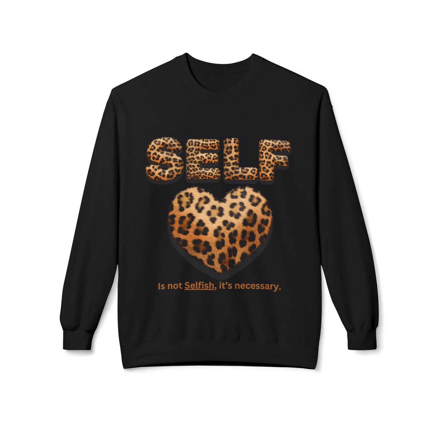 "Self-Love is not Selfish" Unisex Midweight Crewneck Sweatshirt, Women Empowerment Sweatshirt, Love Yourself Shirt