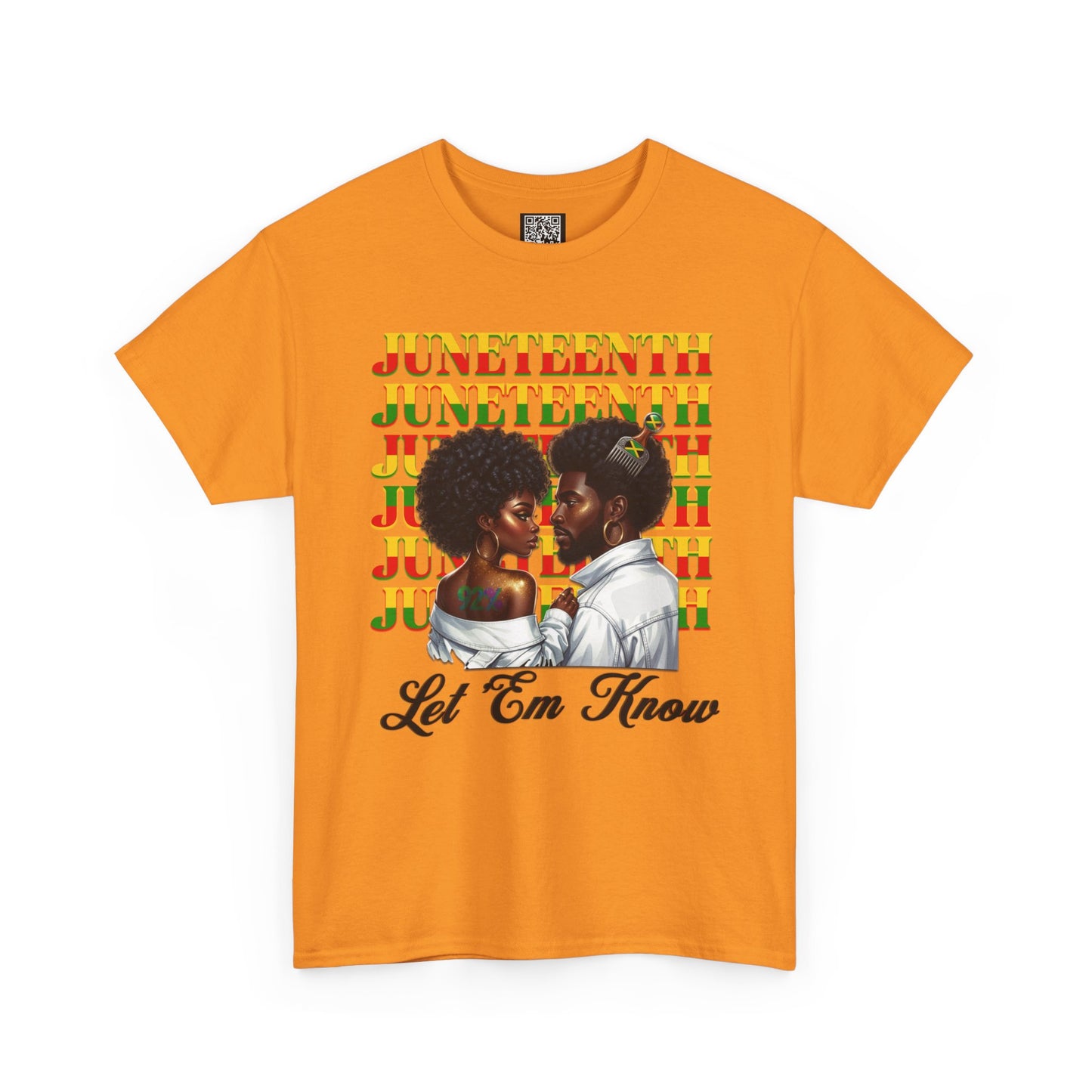Juneteenth Celebration T-Shirt — "Let 'Em Know" Black Love Graphic Tee